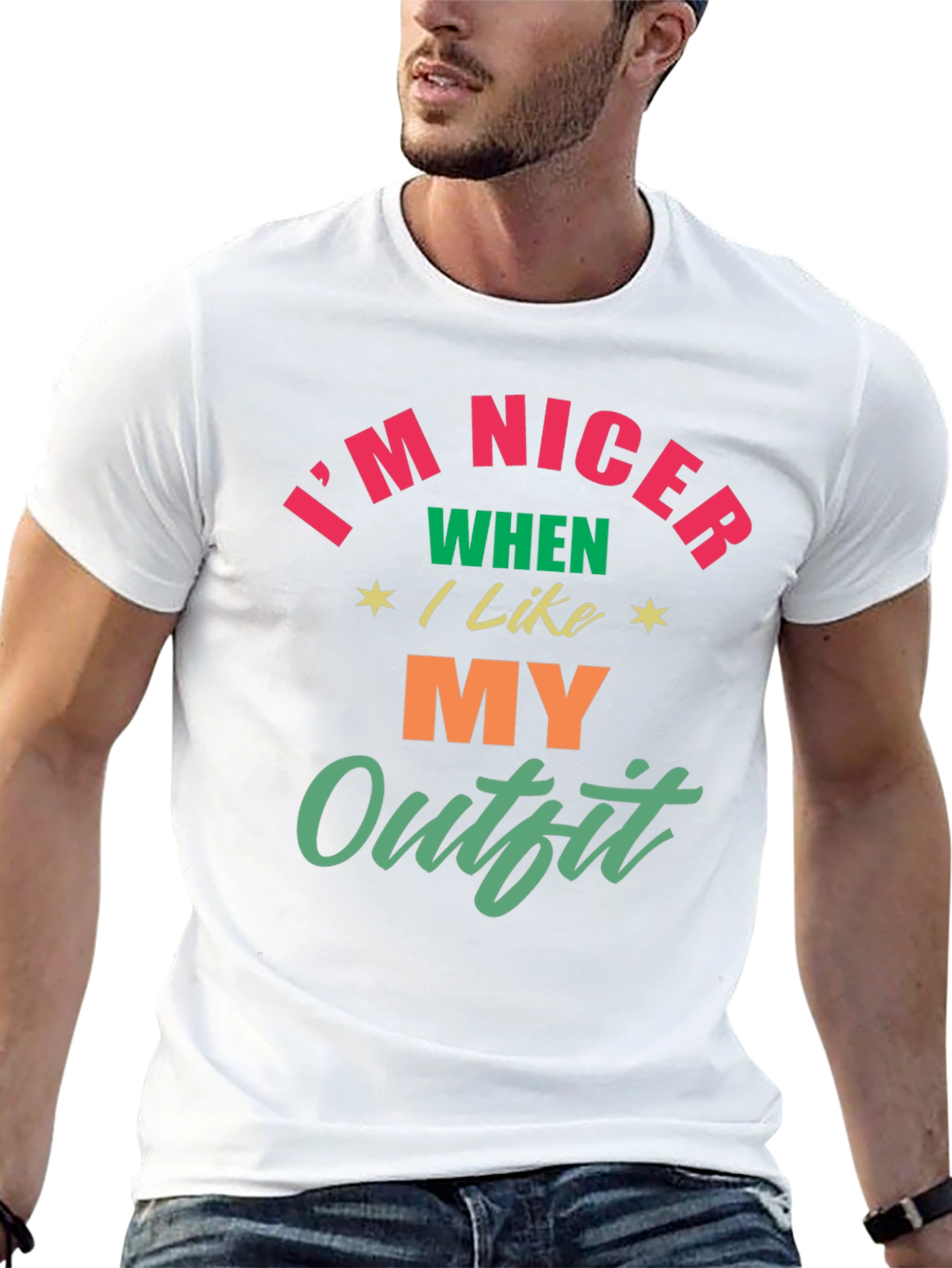 Im Nicer When I Like My Outfit T-Shirt