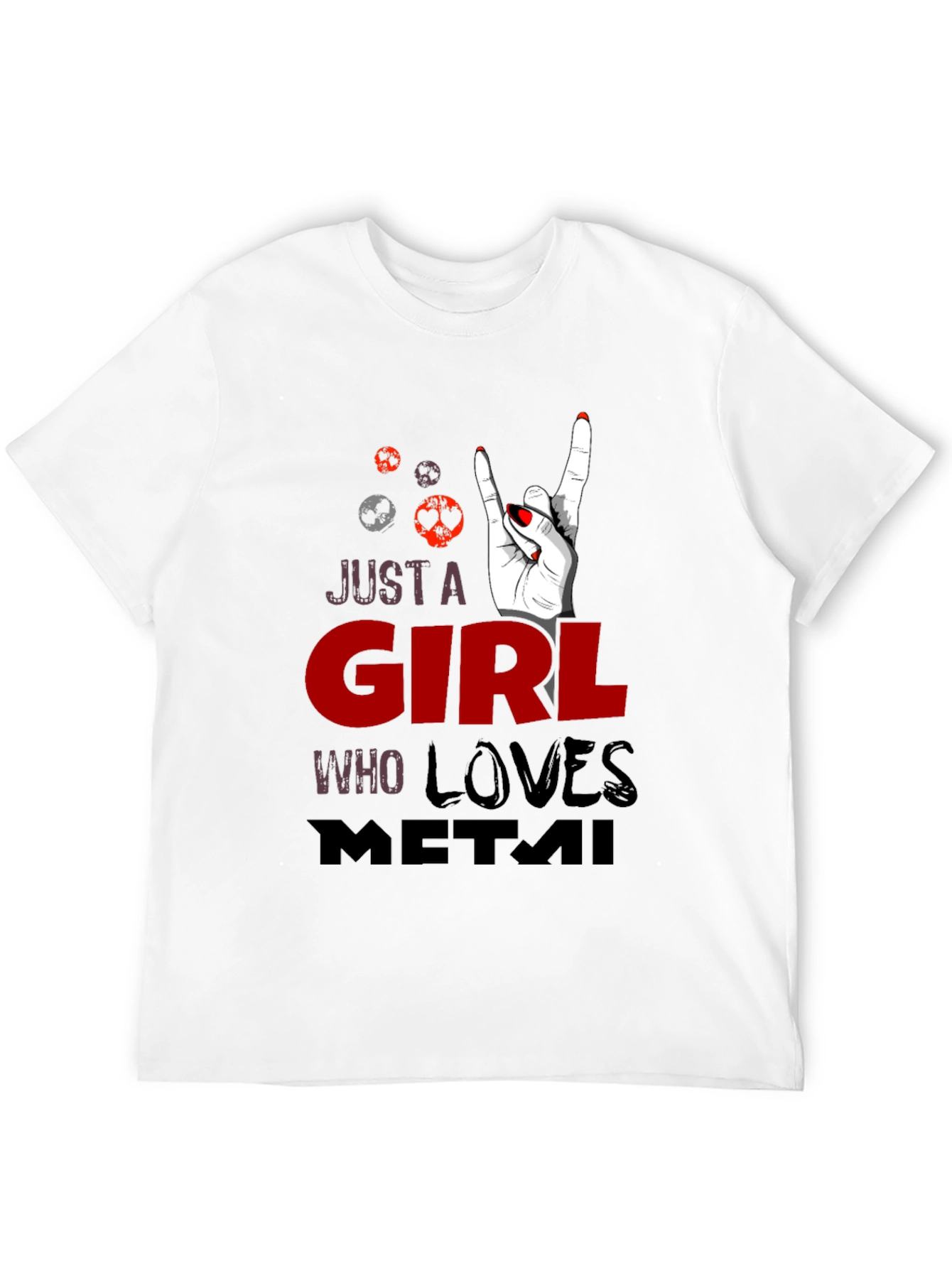 Just a Girl Who Loves Metal Graphic T-Shirt