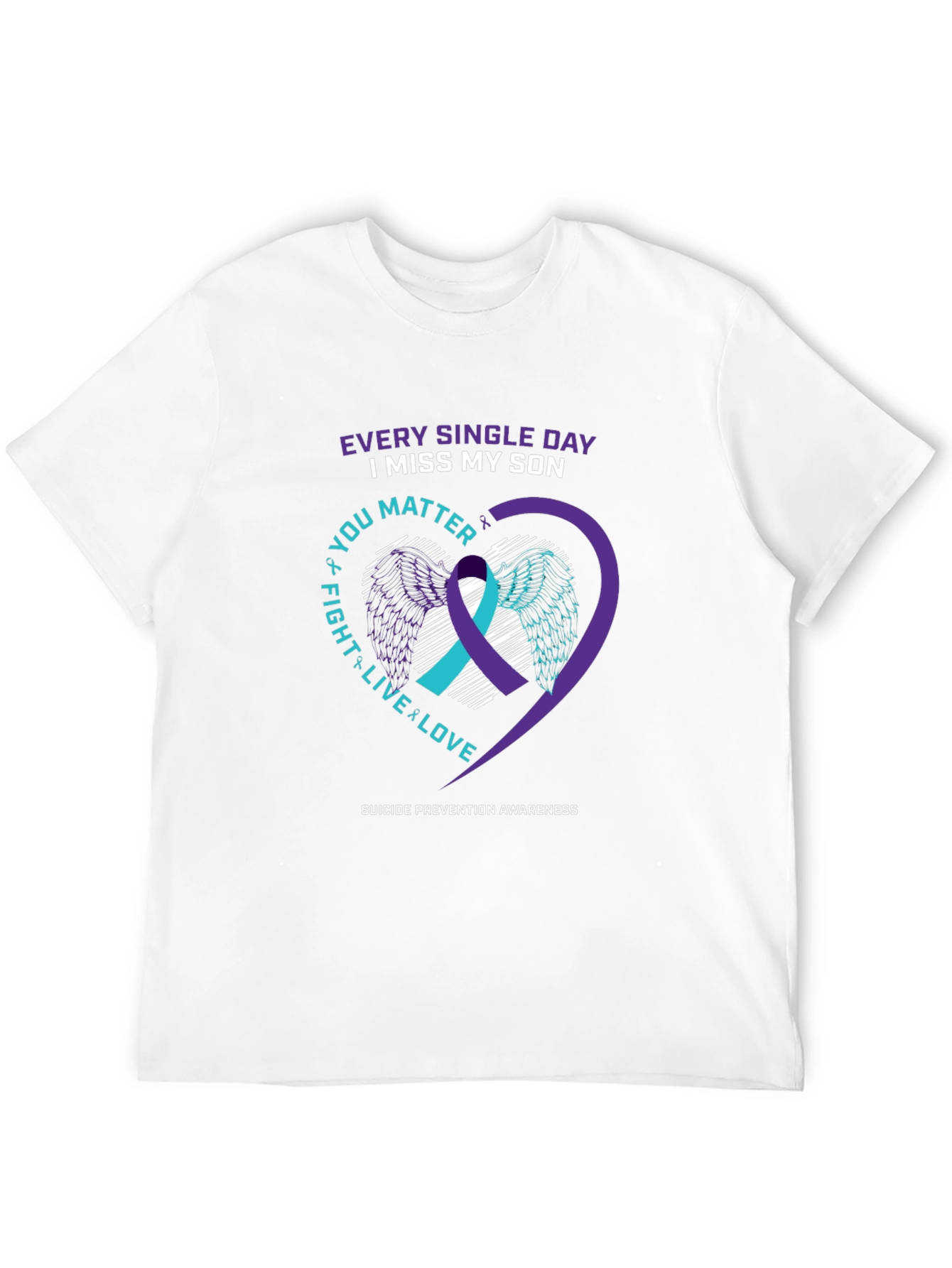 Suicide Prevention Awareness T-Shirt: I Miss My Son