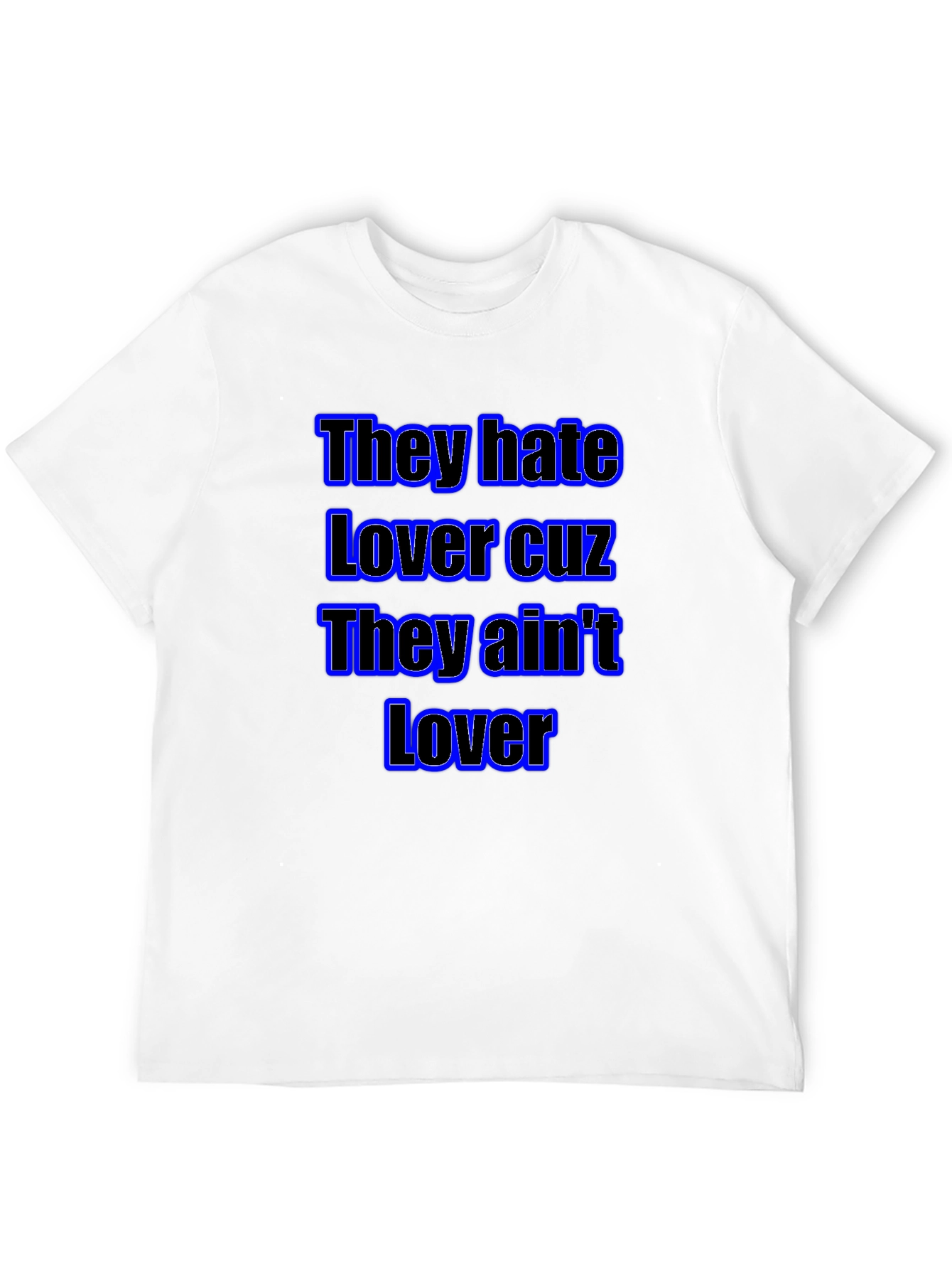 They Hate Lover Graphic Black Tee