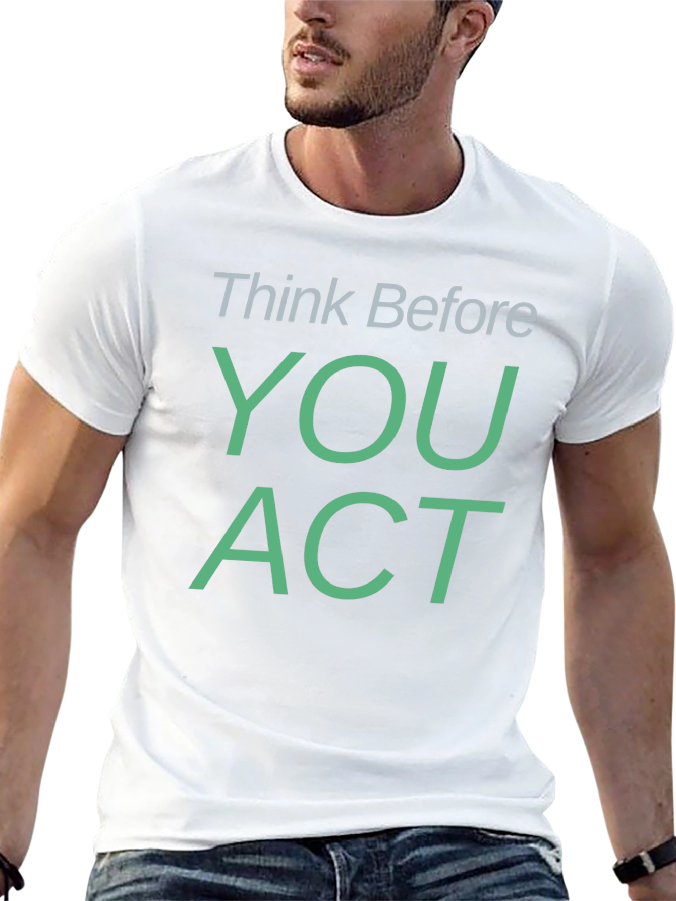 Think Before You Act Graphic Tee