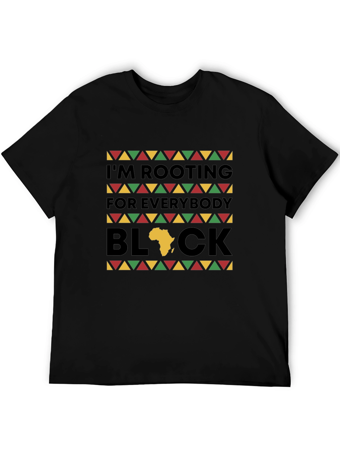 Im Rooting For Everybody Black T-Shirt