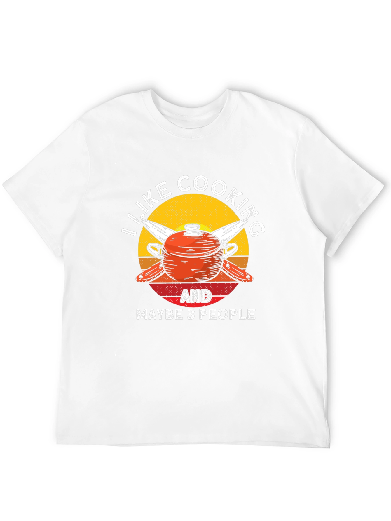 I Like Cooking and Maybe 3 People T-Shirt