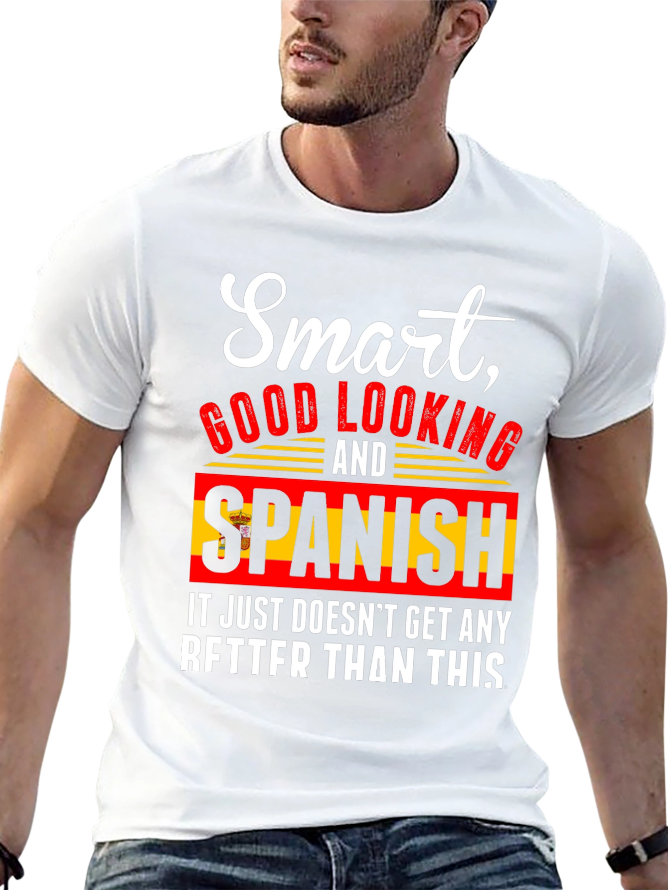 Smart Good Looking & Spanish T-Shirt