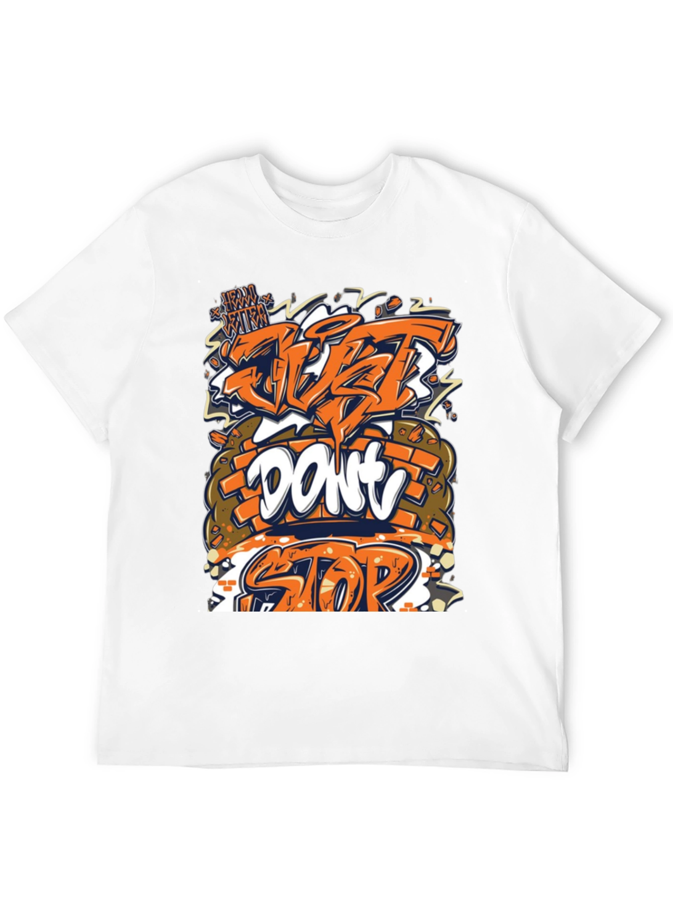 Just Dont Stop Graphic Tee