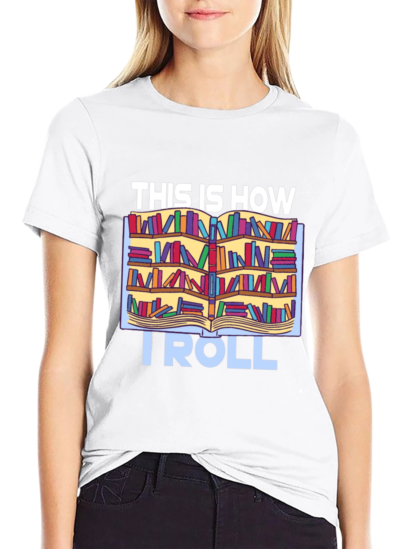 Bookworm T-Shirt: This Is How I Roll