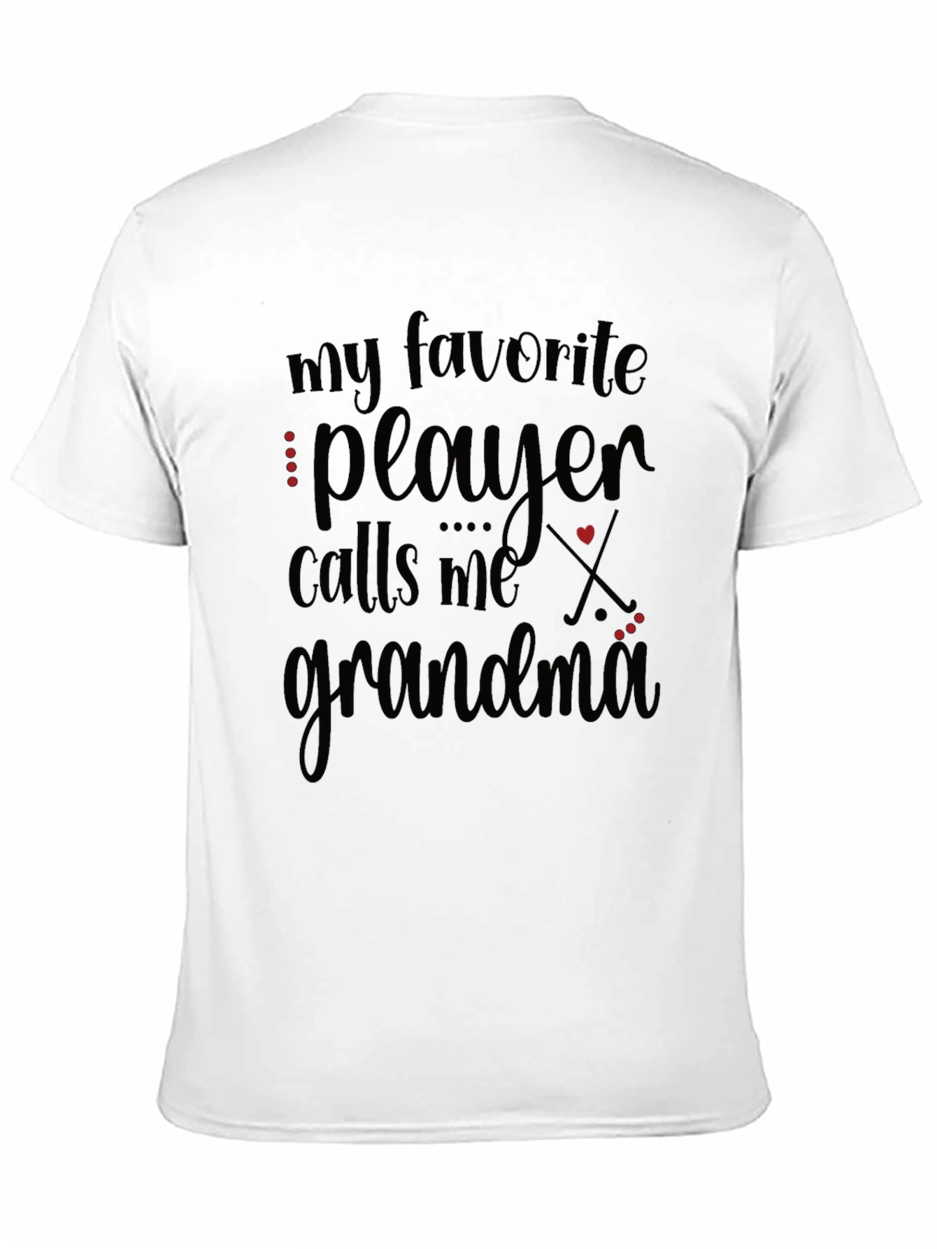 My Favorite Player Calls Me Grandma Black Tee