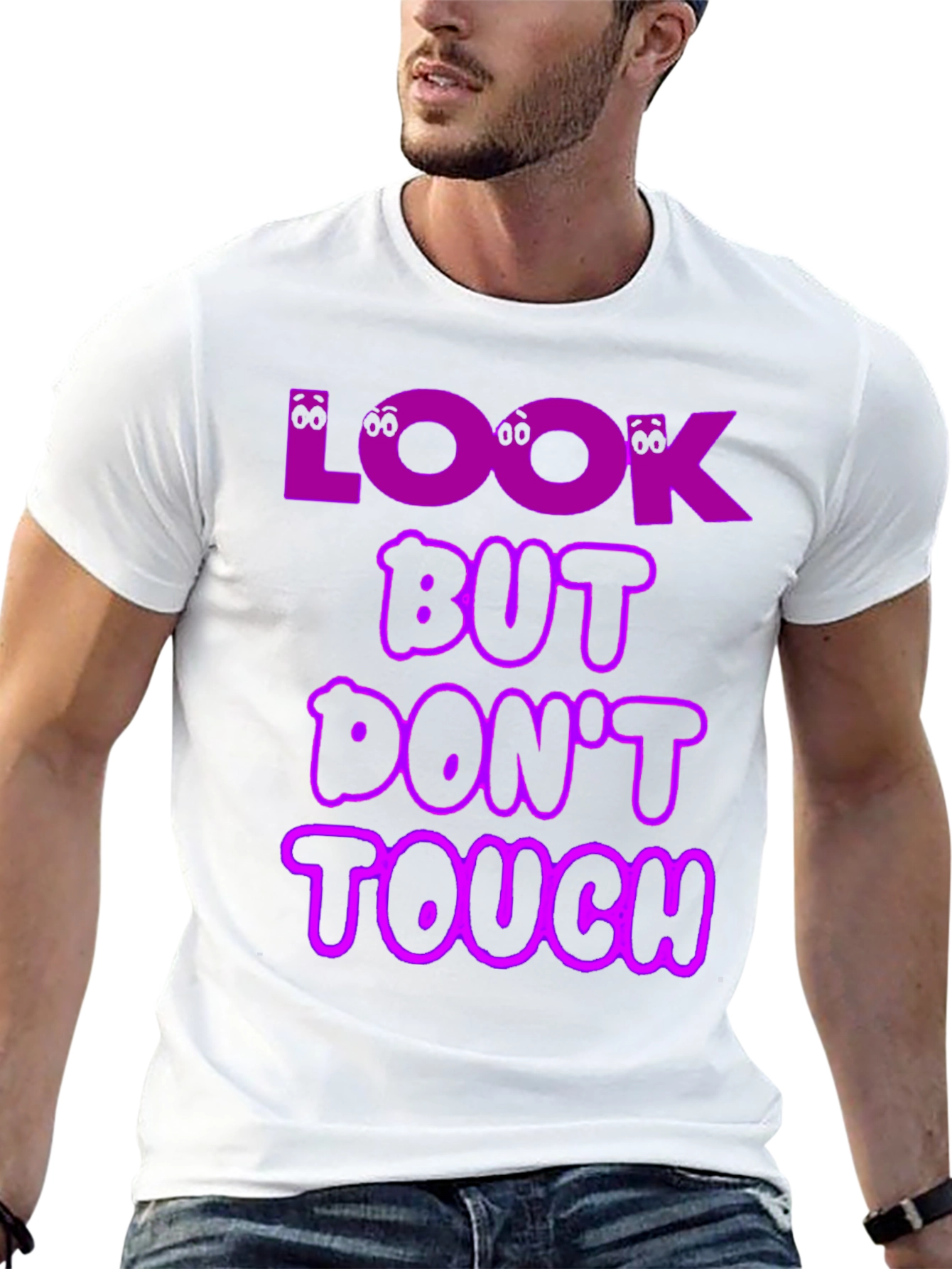 Look But Dont Touch T-Shirt Novelty Graphic Tee