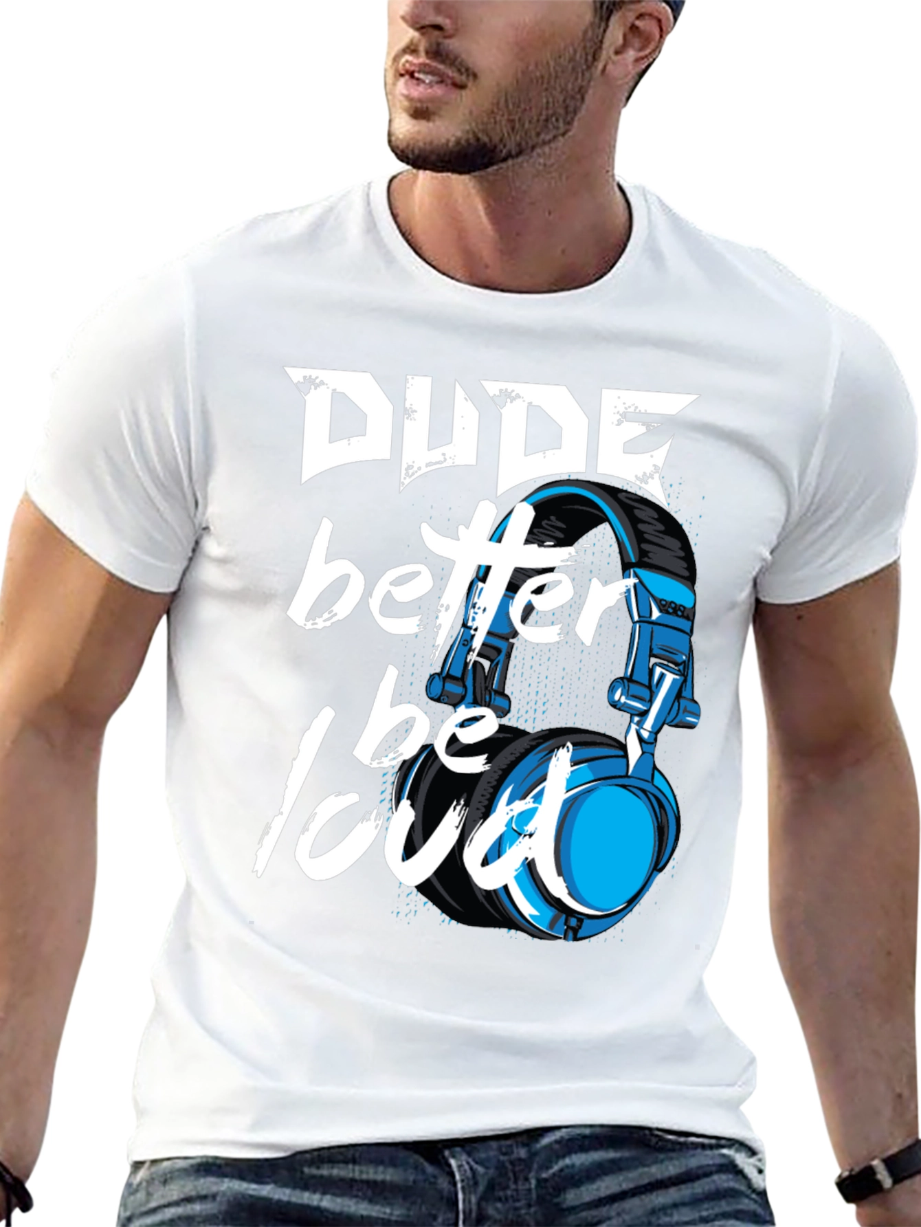 Dude Better Be Loud T-Shirt