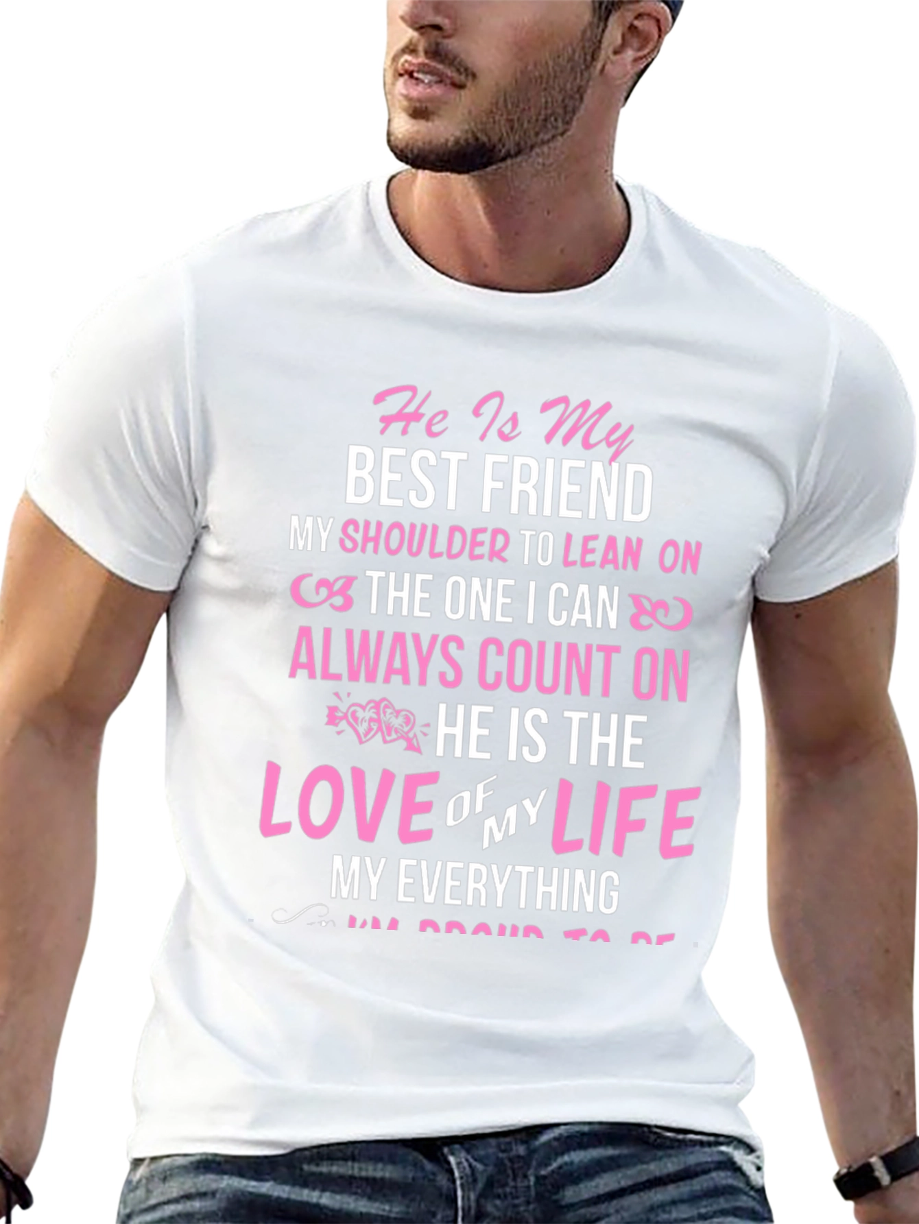 He Is My Everything Graphic T-Shirt