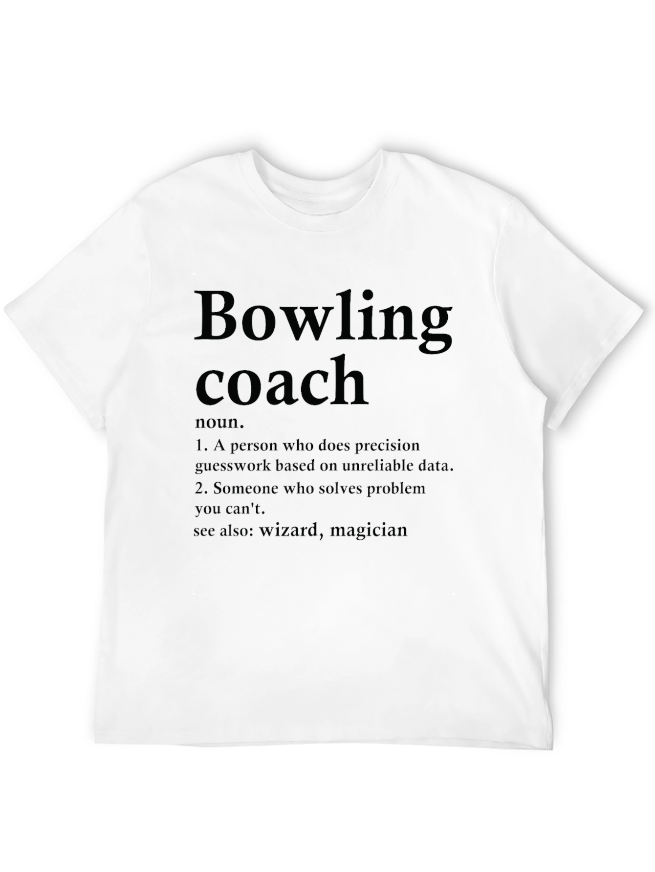Bowling Coach Definition T-Shirt - Funny Bowling Gift
