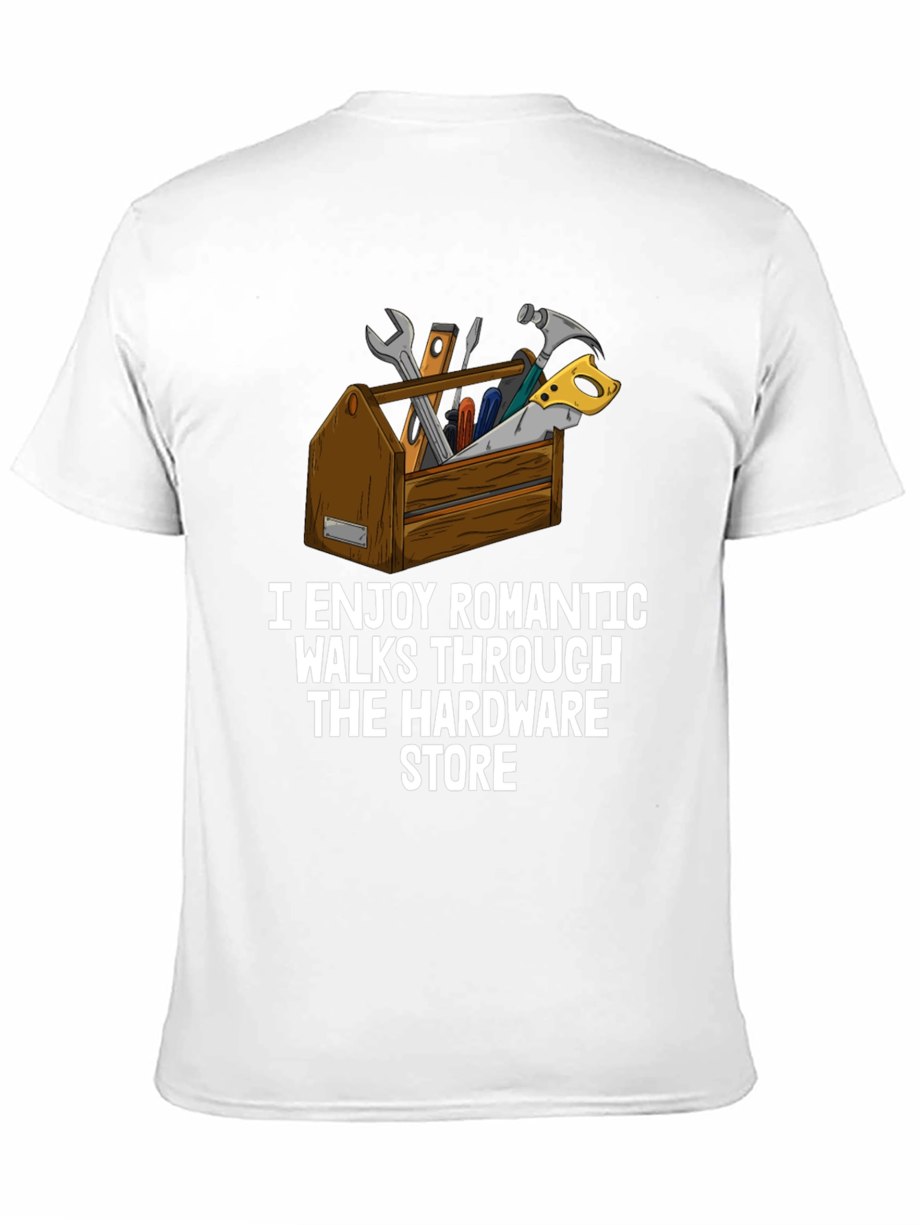 Hardware Store Romantic Walks T-Shirt