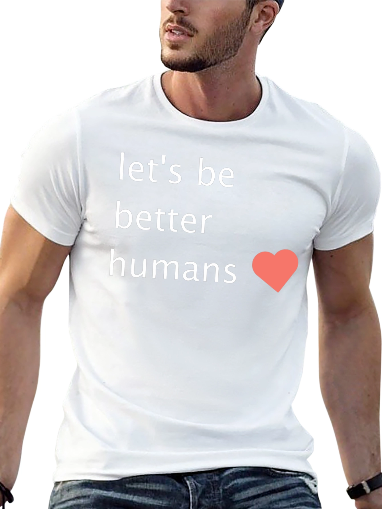 Lets Be Better Humans Graphic Tee