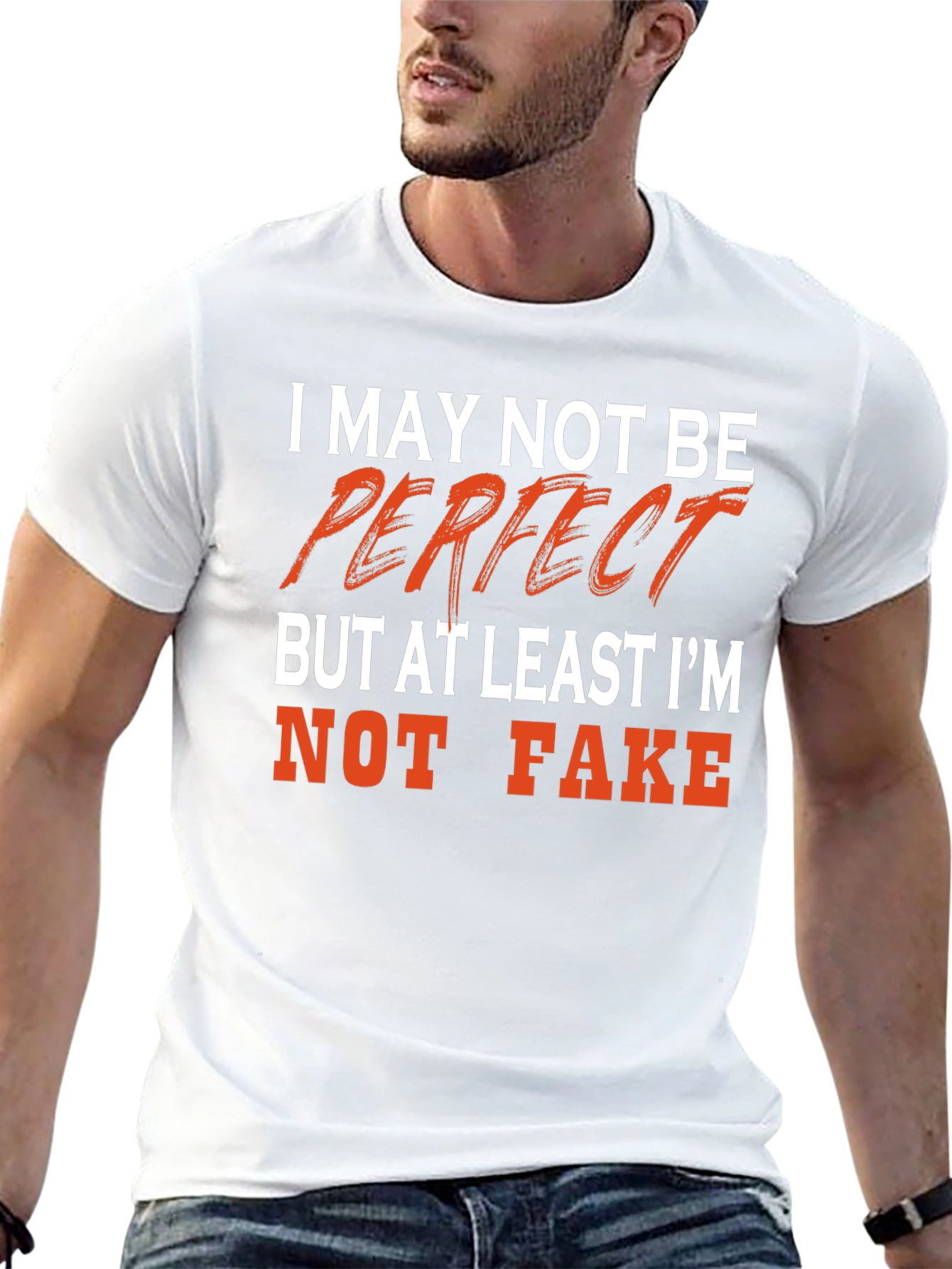 I May Not Be Perfect T-Shirt Funny Graphic Tee
