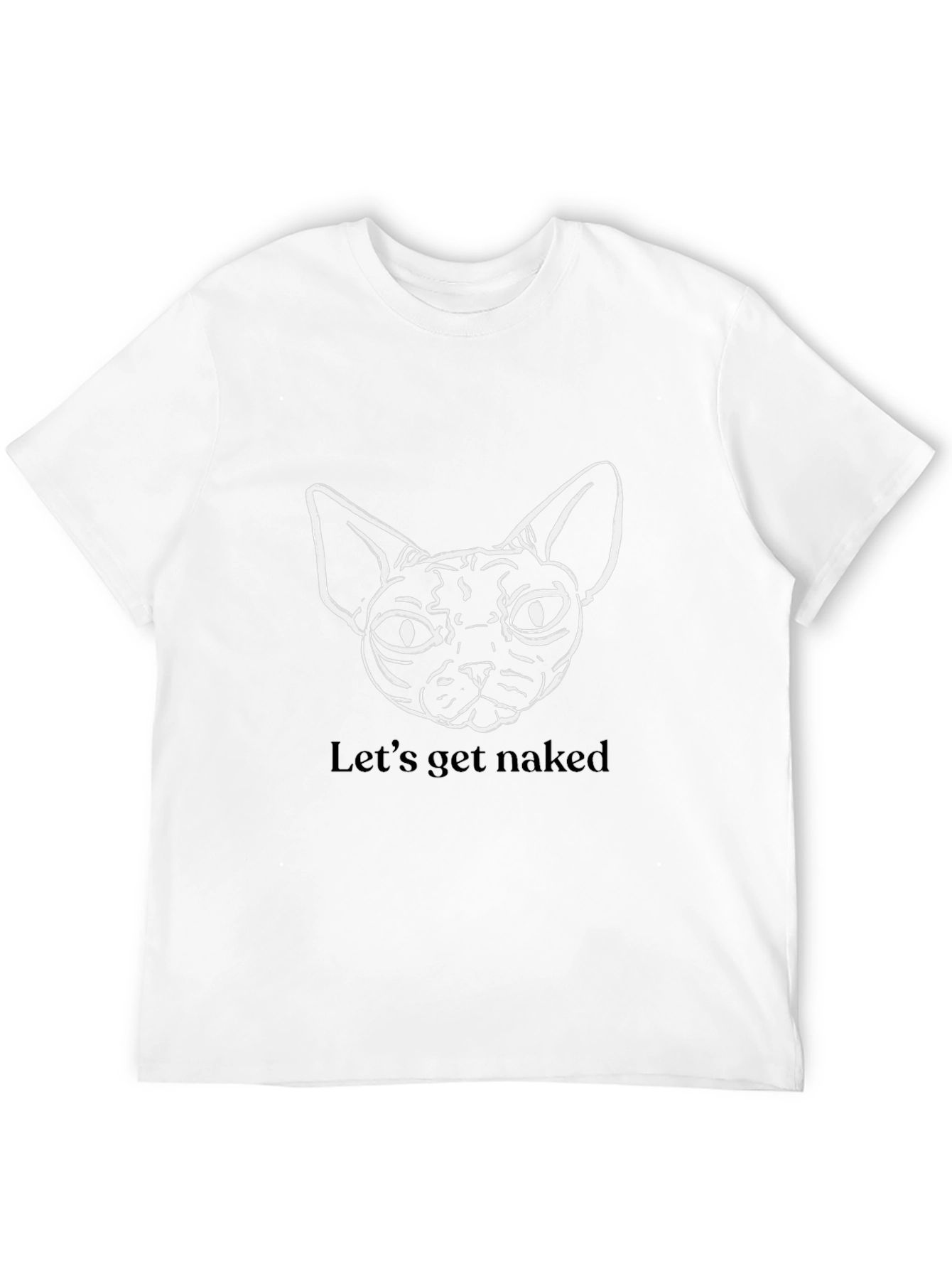 Sphynx Cat T-Shirt - Lets Get Naked Funny Tee