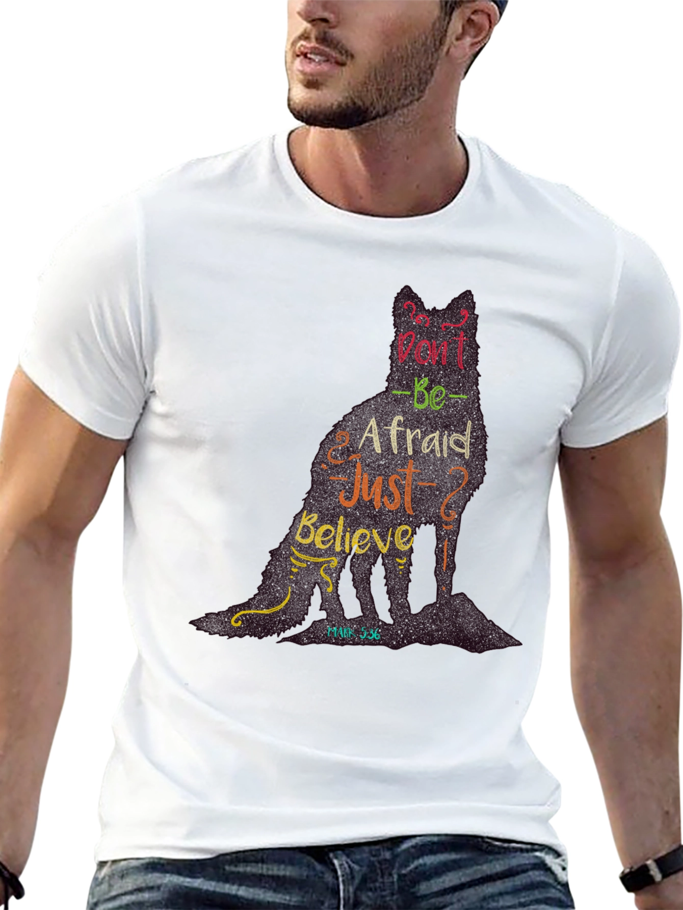 Dont be Afraid T-Shirt