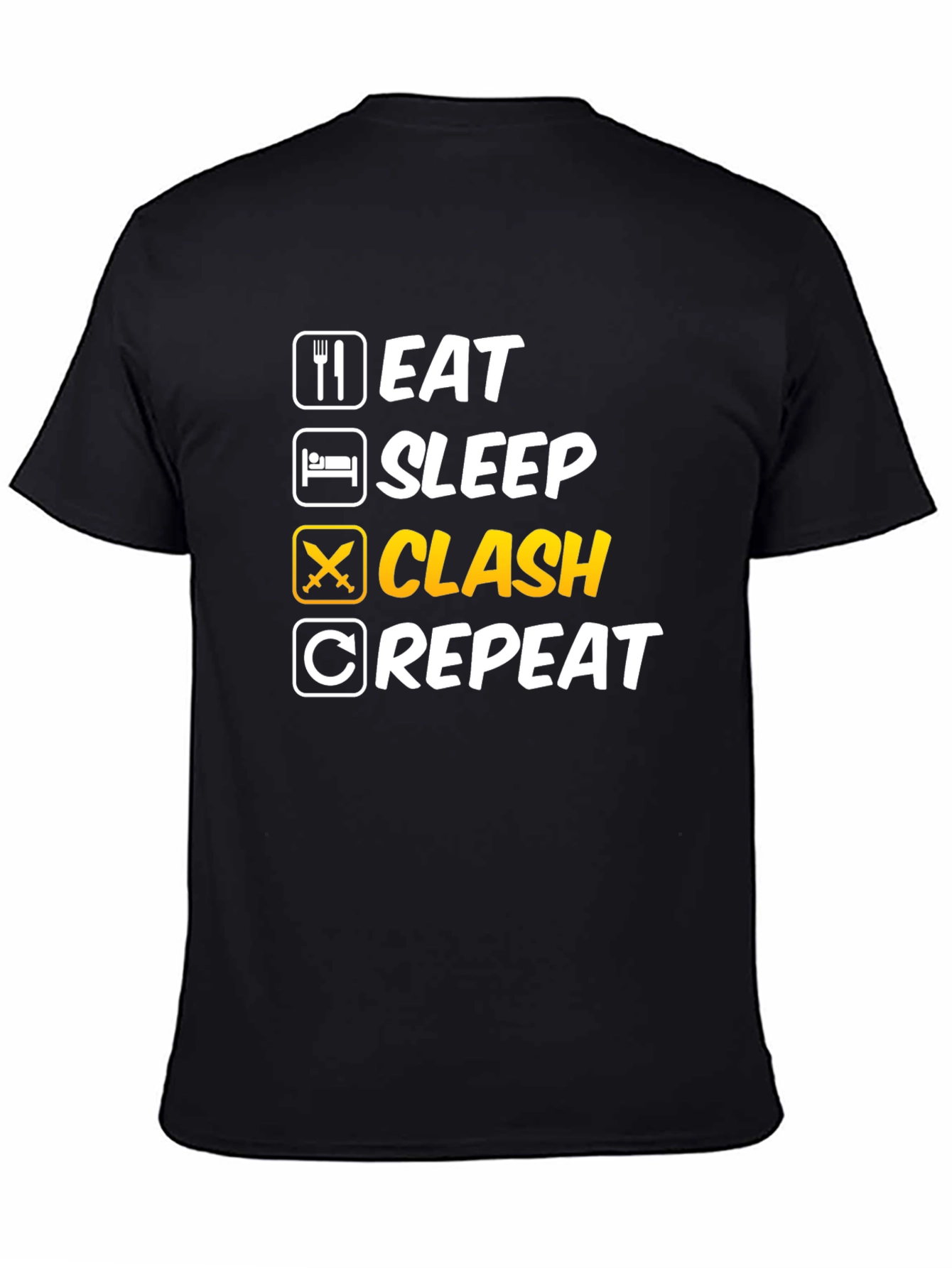 Eat Sleep Clash Repeat T-Shirt