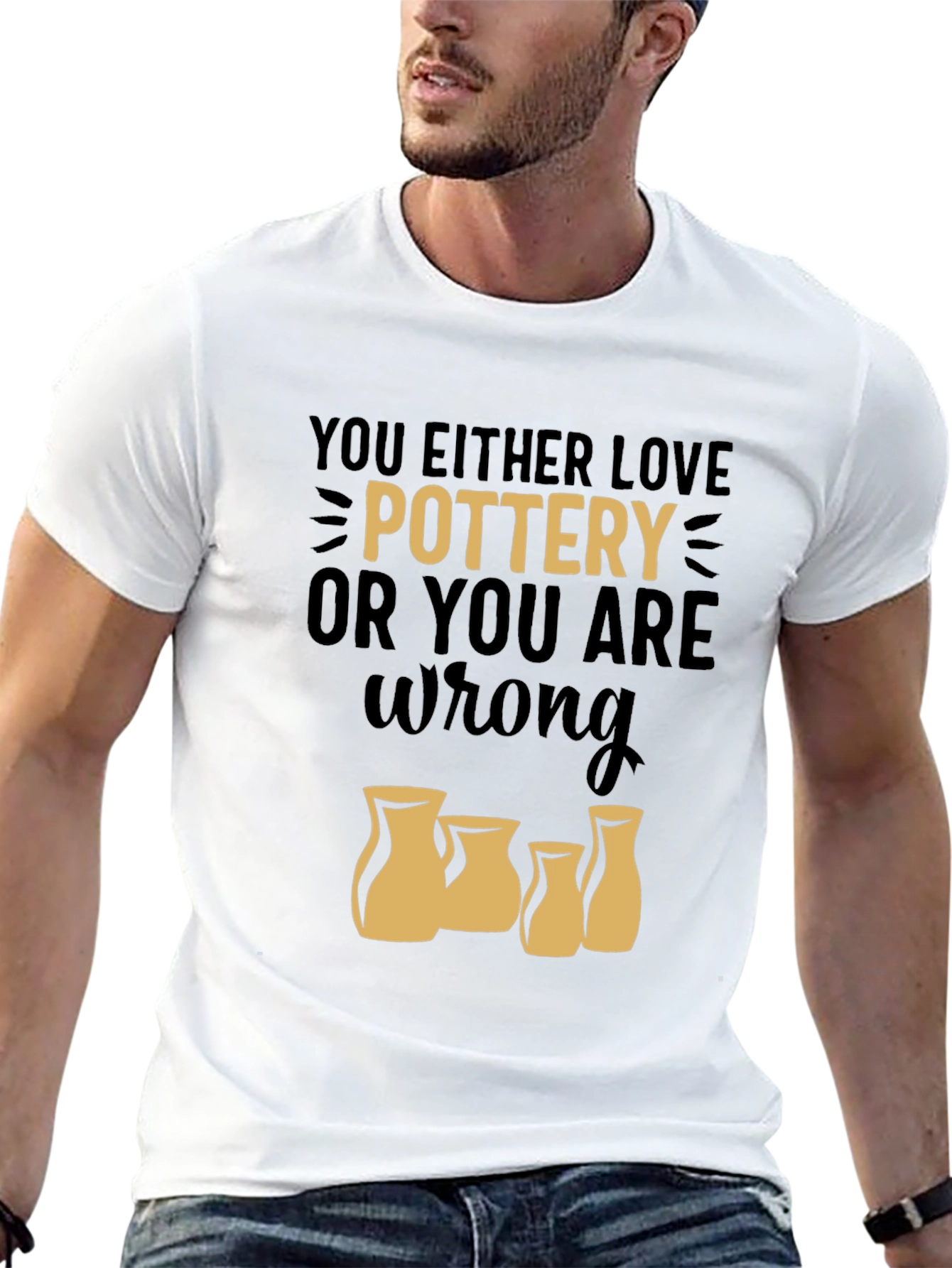 Pottery Lover T-Shirt - You Either Love Pottery
