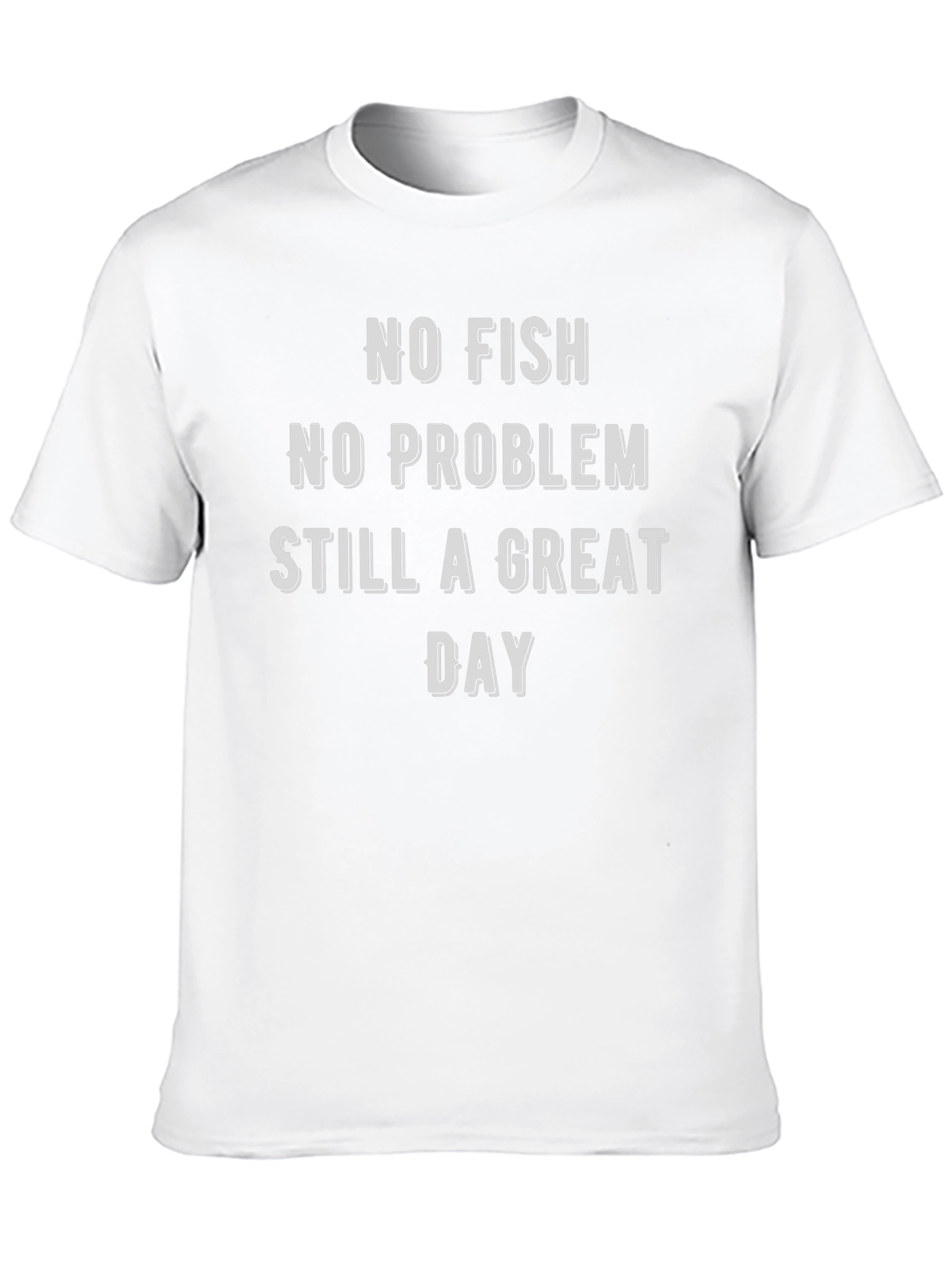 Funny Fishing T-Shirt - No Fish No Problem