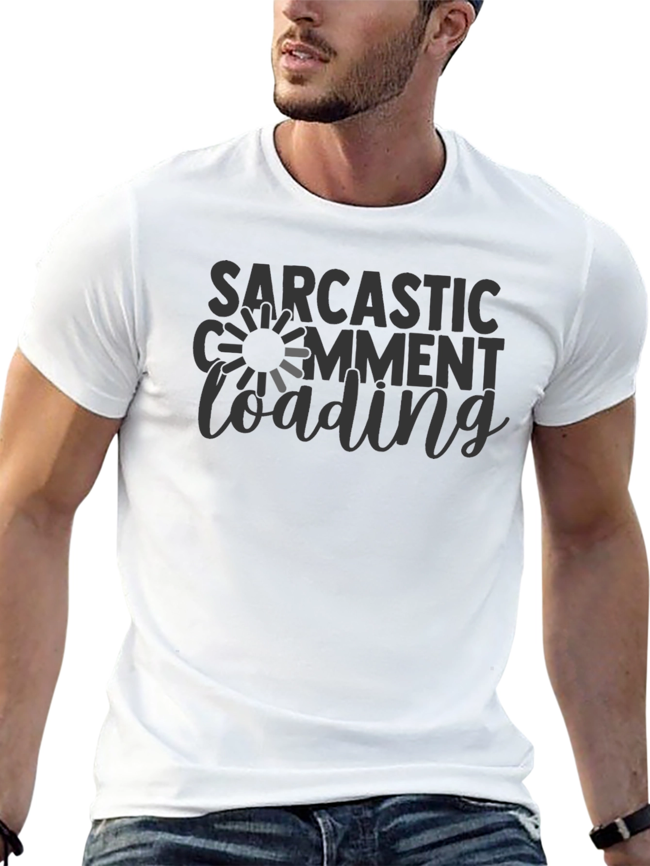 Sarcastic Comment Loading Graphic T-Shirt