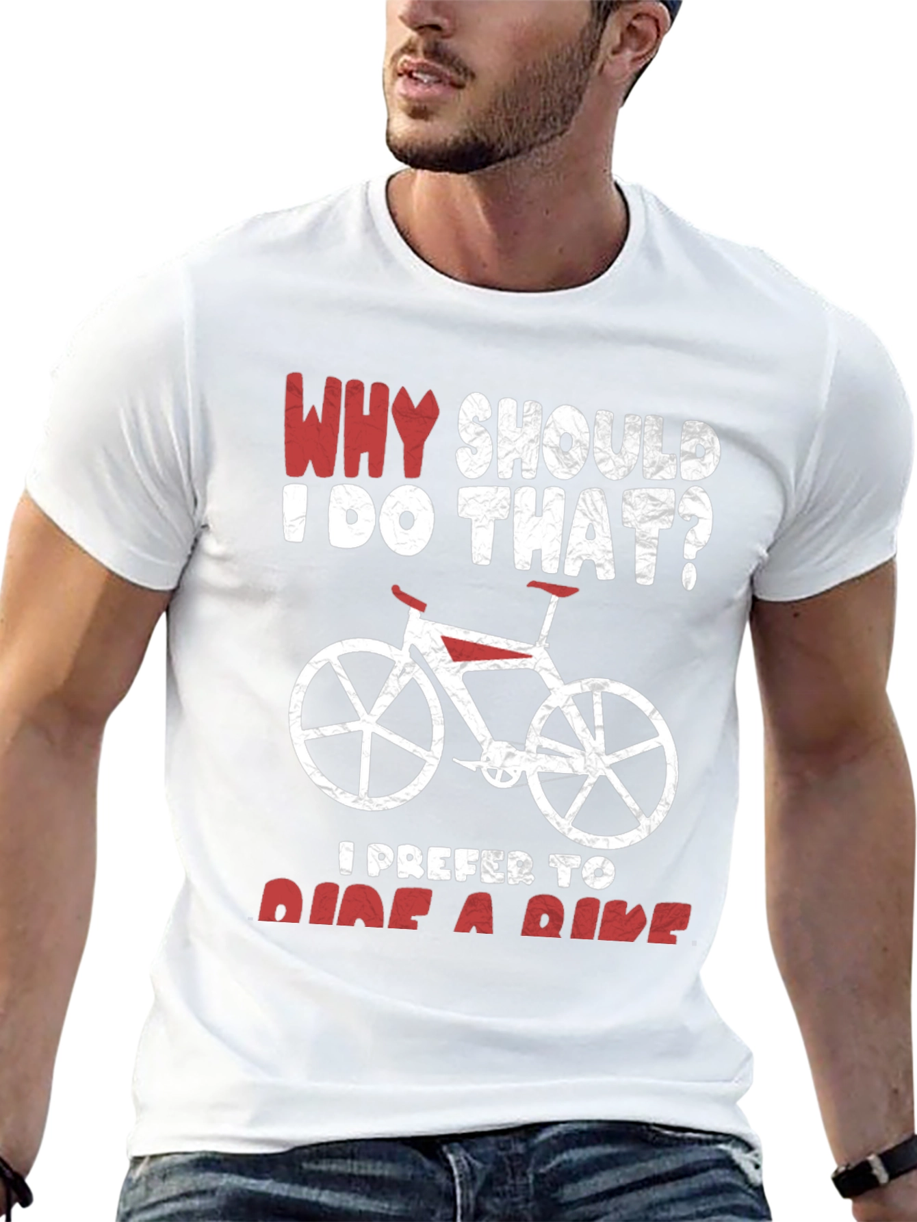Why Ride? Funny Bicycle T-Shirt