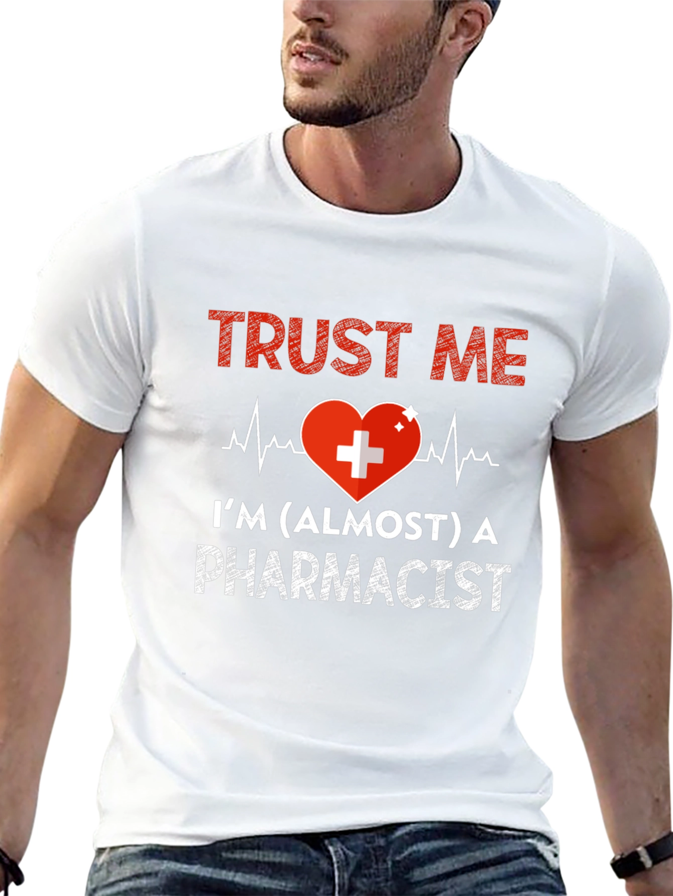 Trust Me Almost Pharmacist T-Shirt