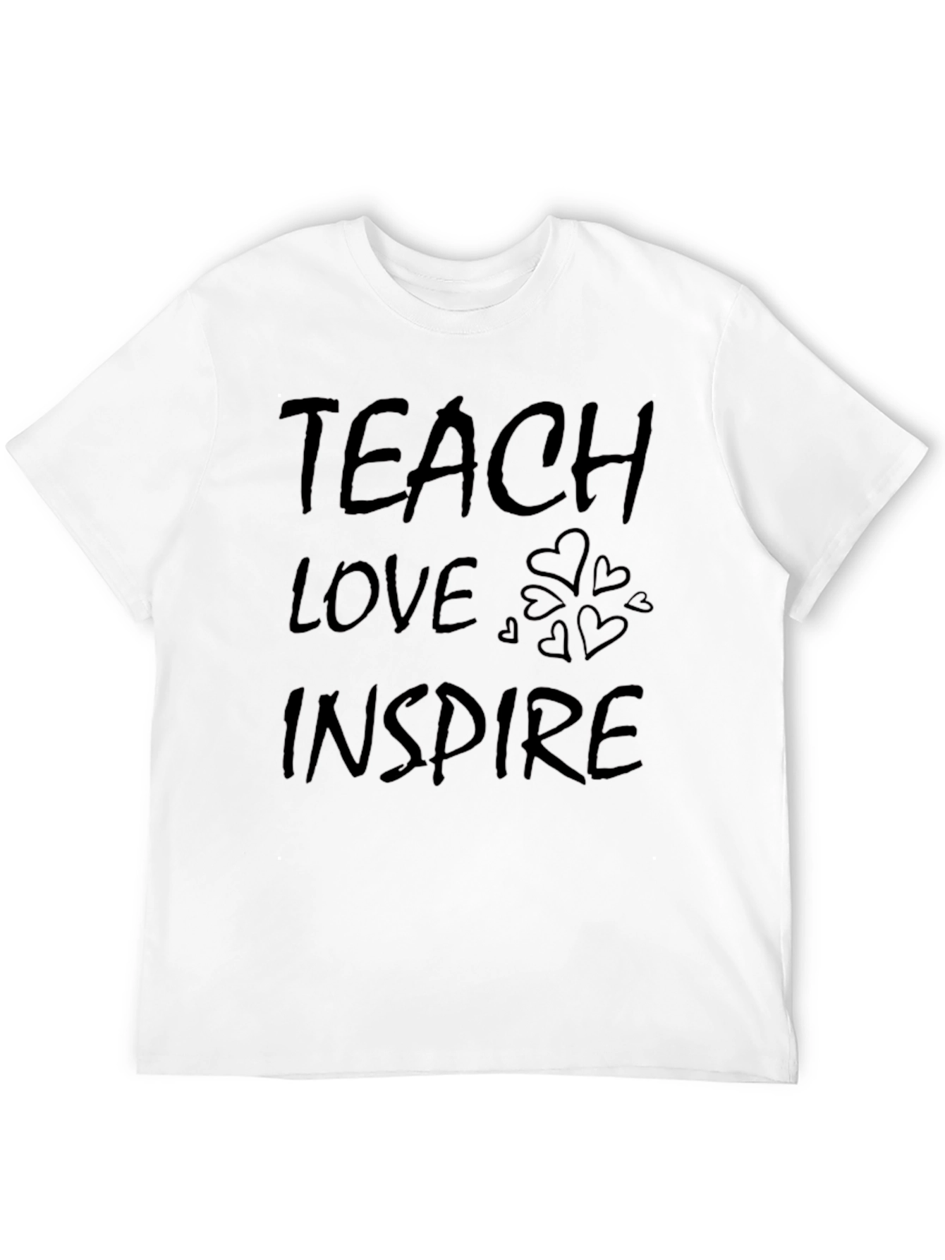 Teach Love Inspire T-Shirt