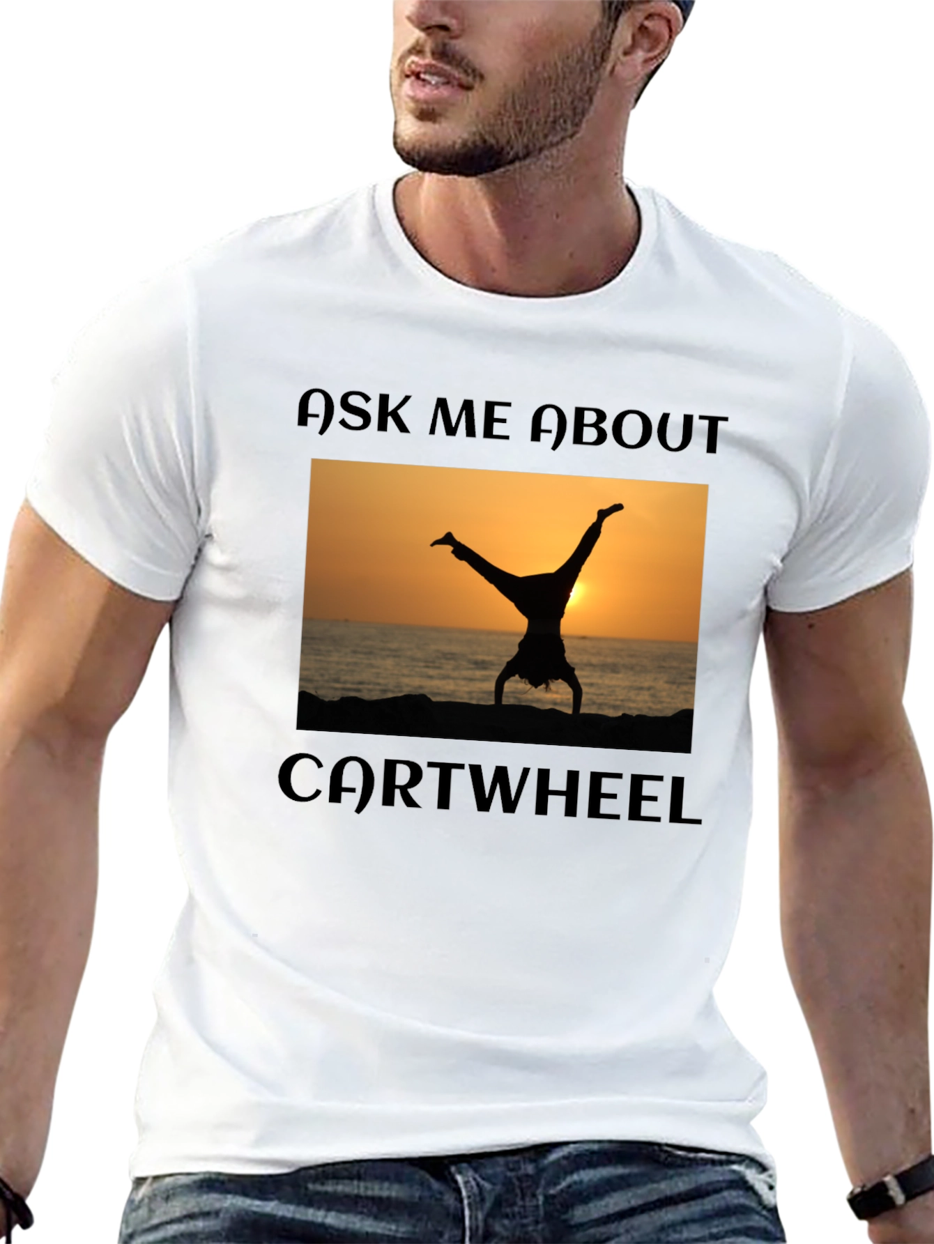 Ask Me About Cartwheel T-Shirt