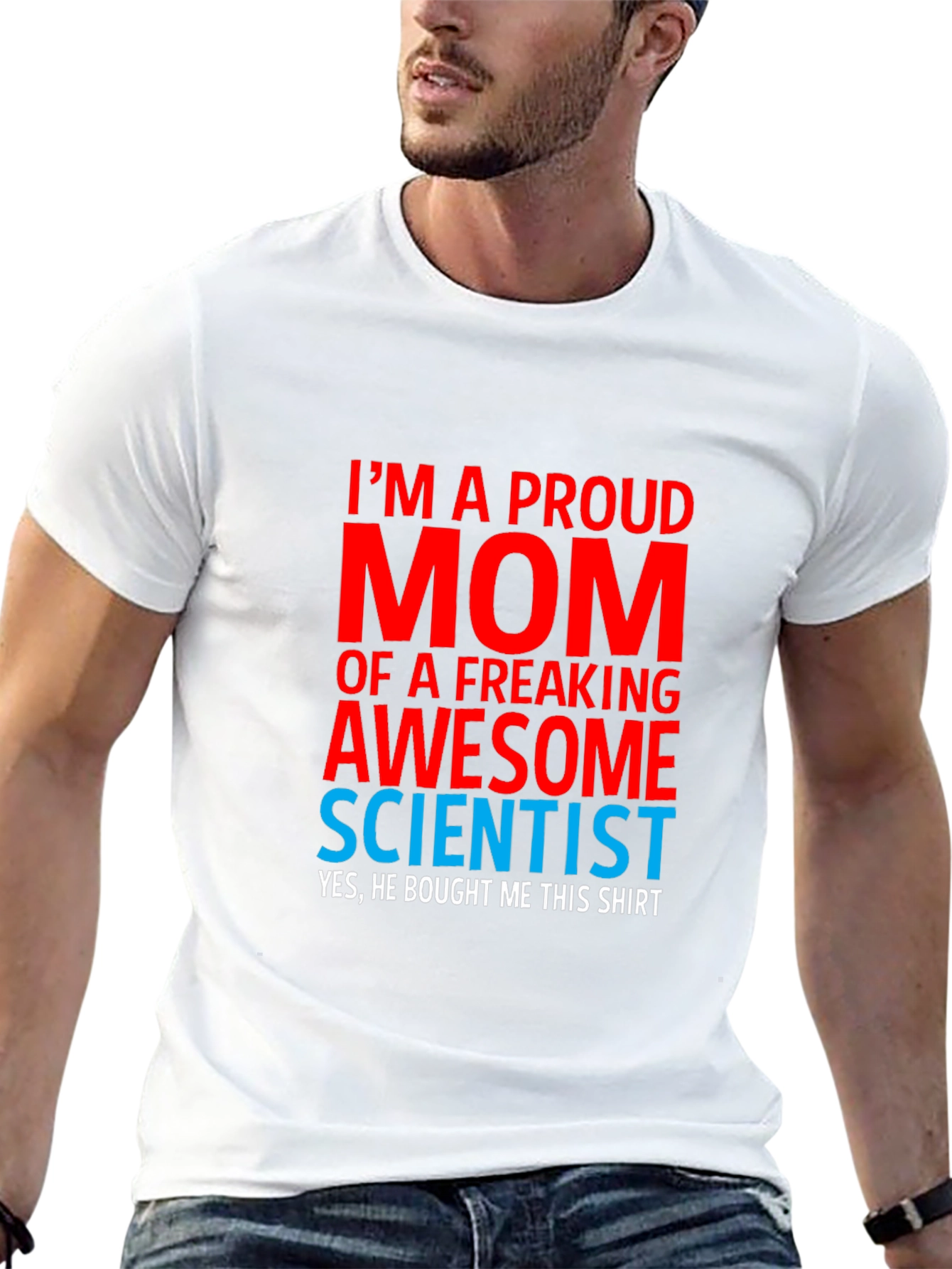 Proud Mom of a Scientist T-Shirt