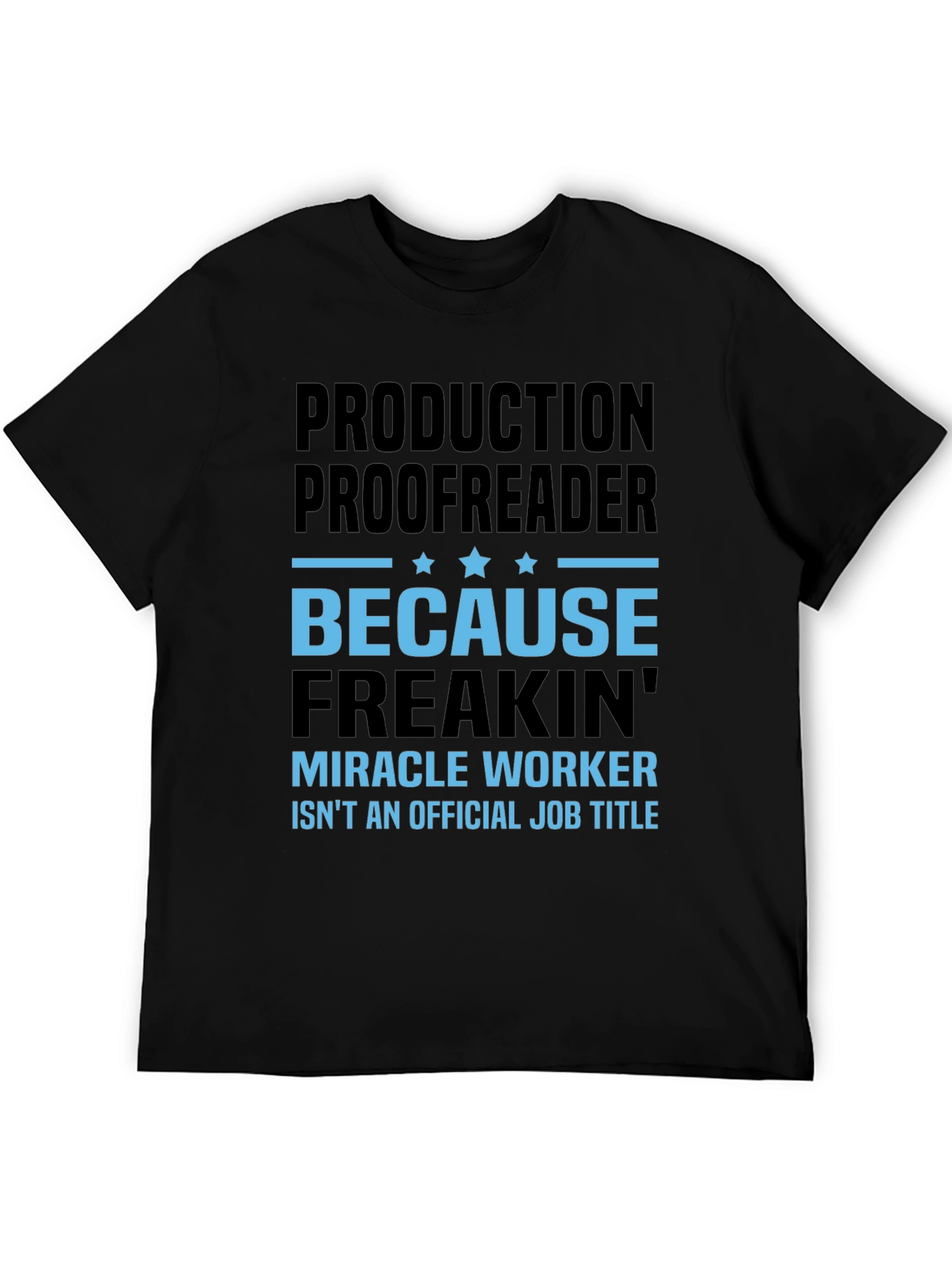 Production Proofreader Funny Job Title T-Shirt