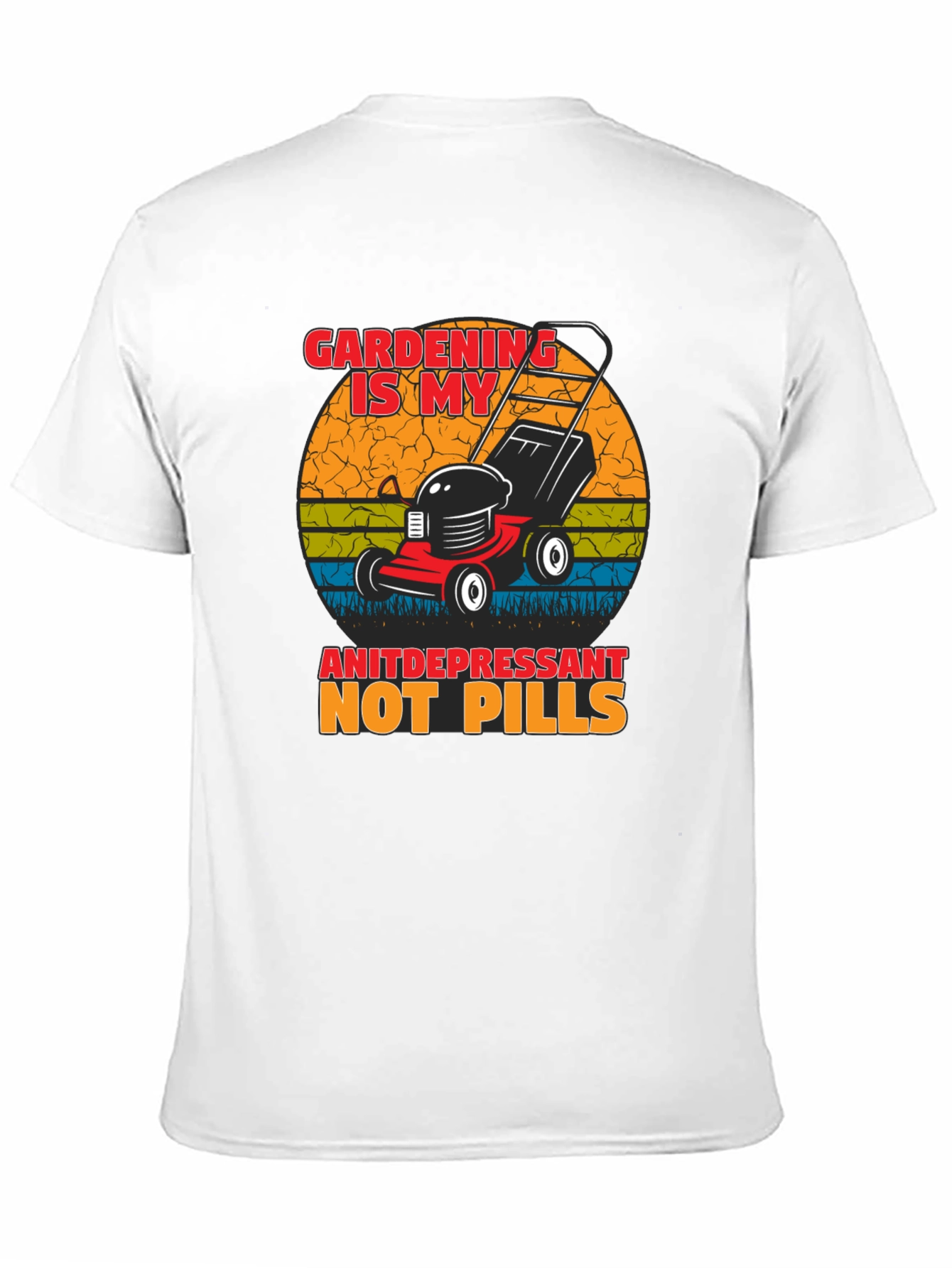 Gardening is My Antidepressant T-Shirt