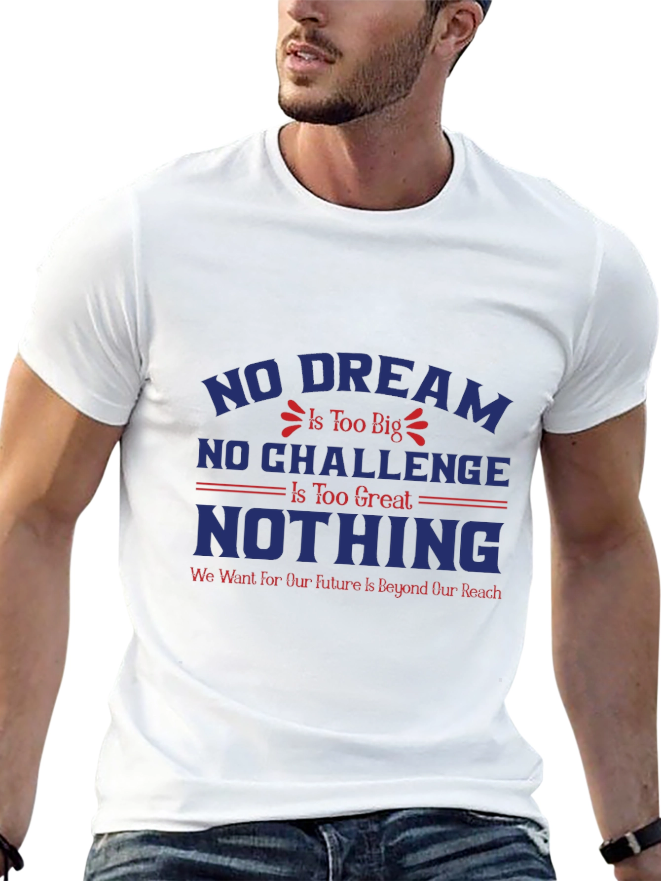 Inspirational Graphic T-Shirt - Dream Big
