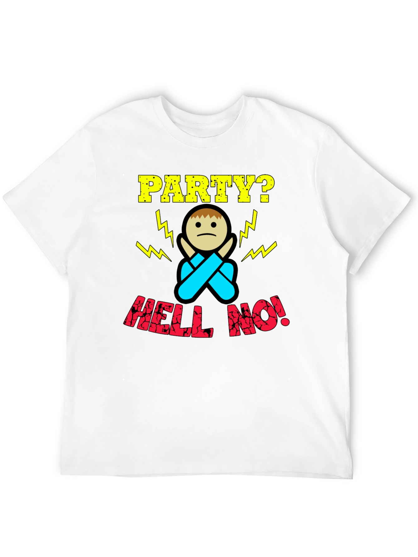Party? Hell No! Graphic Print T-Shirt