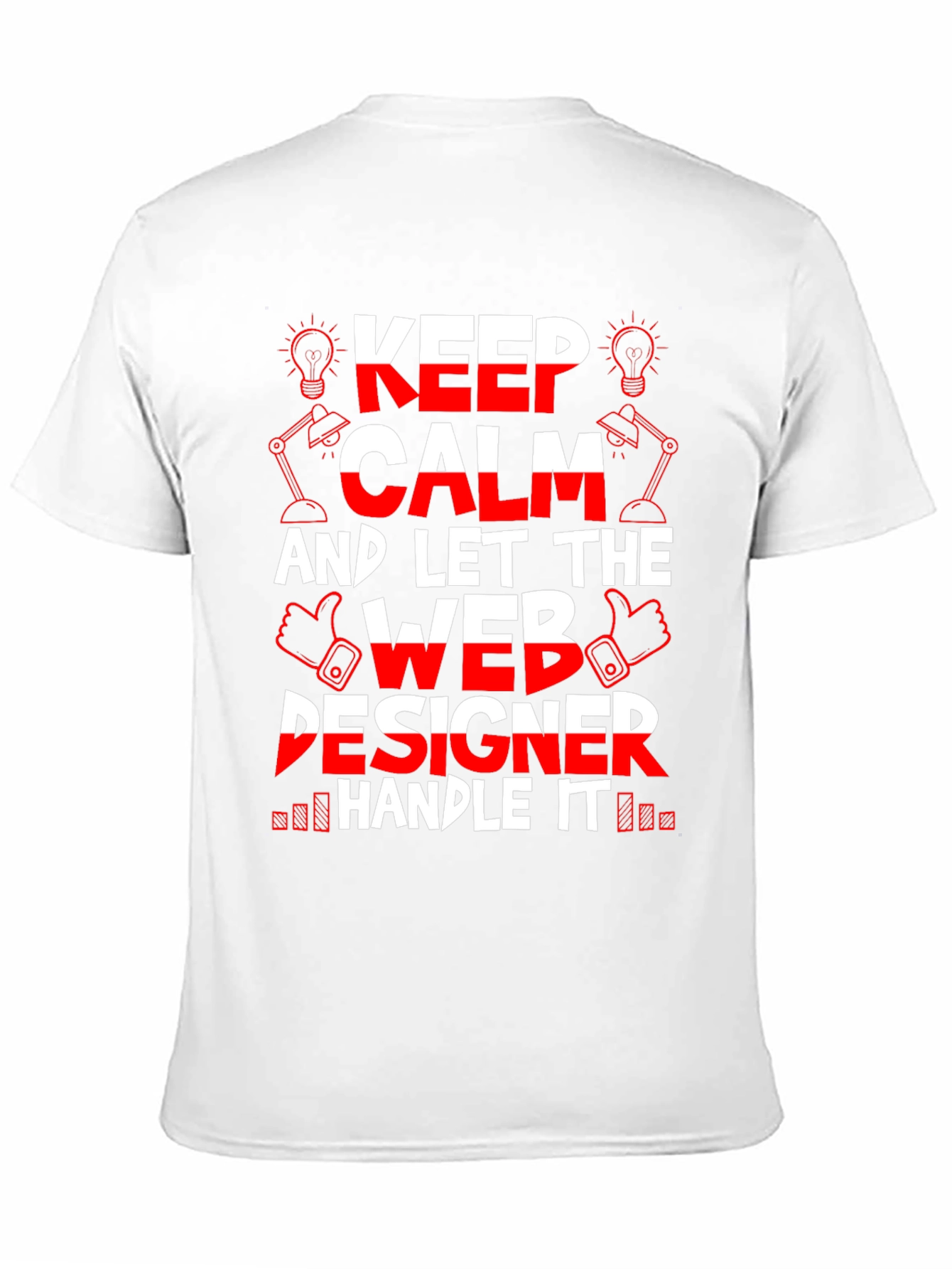 Keep Calm Web Designer T-Shirt - Funny Job Tee