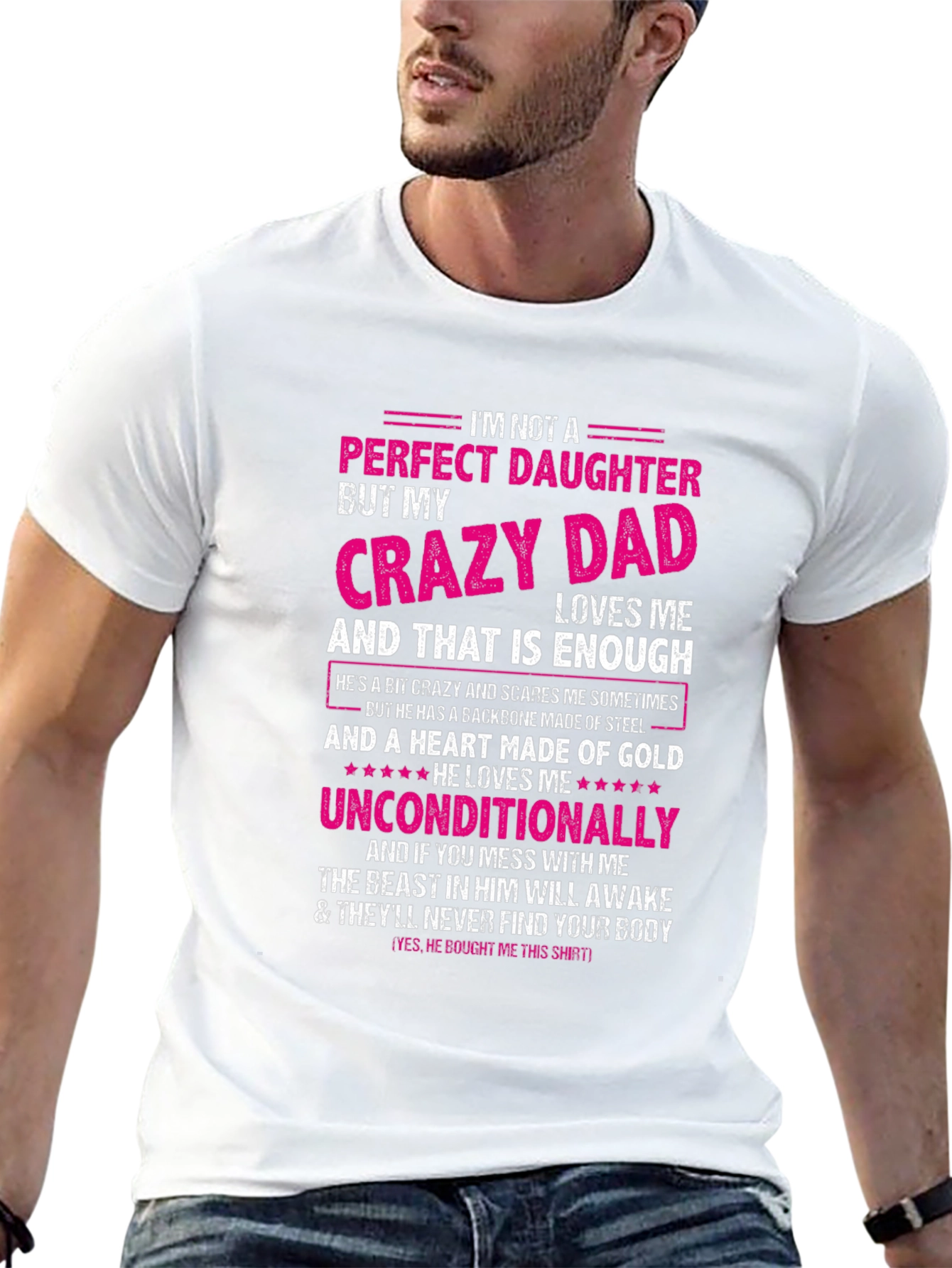 Crazy Dads Perfect Daughter - Novelty T-Shirt