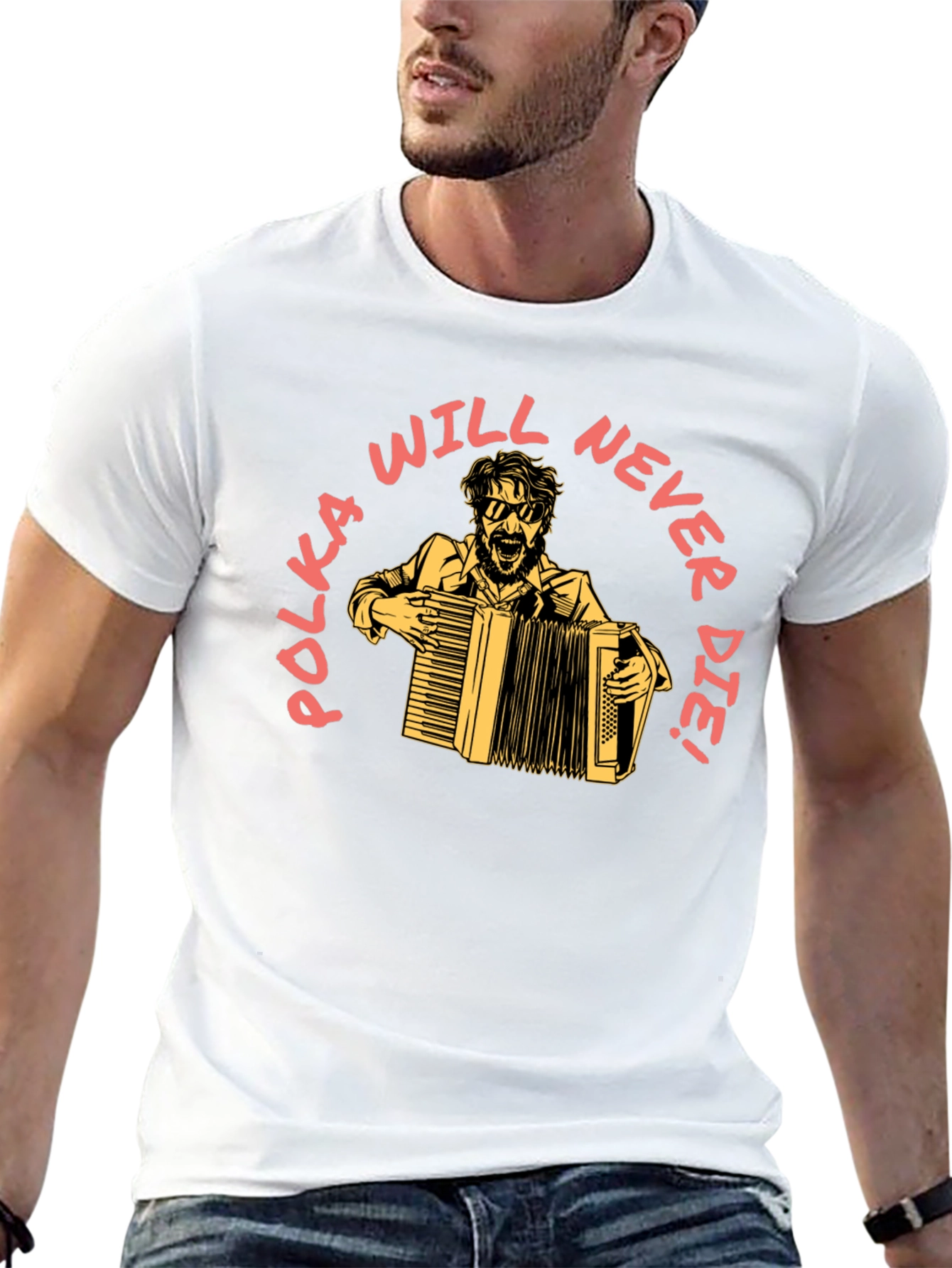 Polka Will Never Die T-Shirt