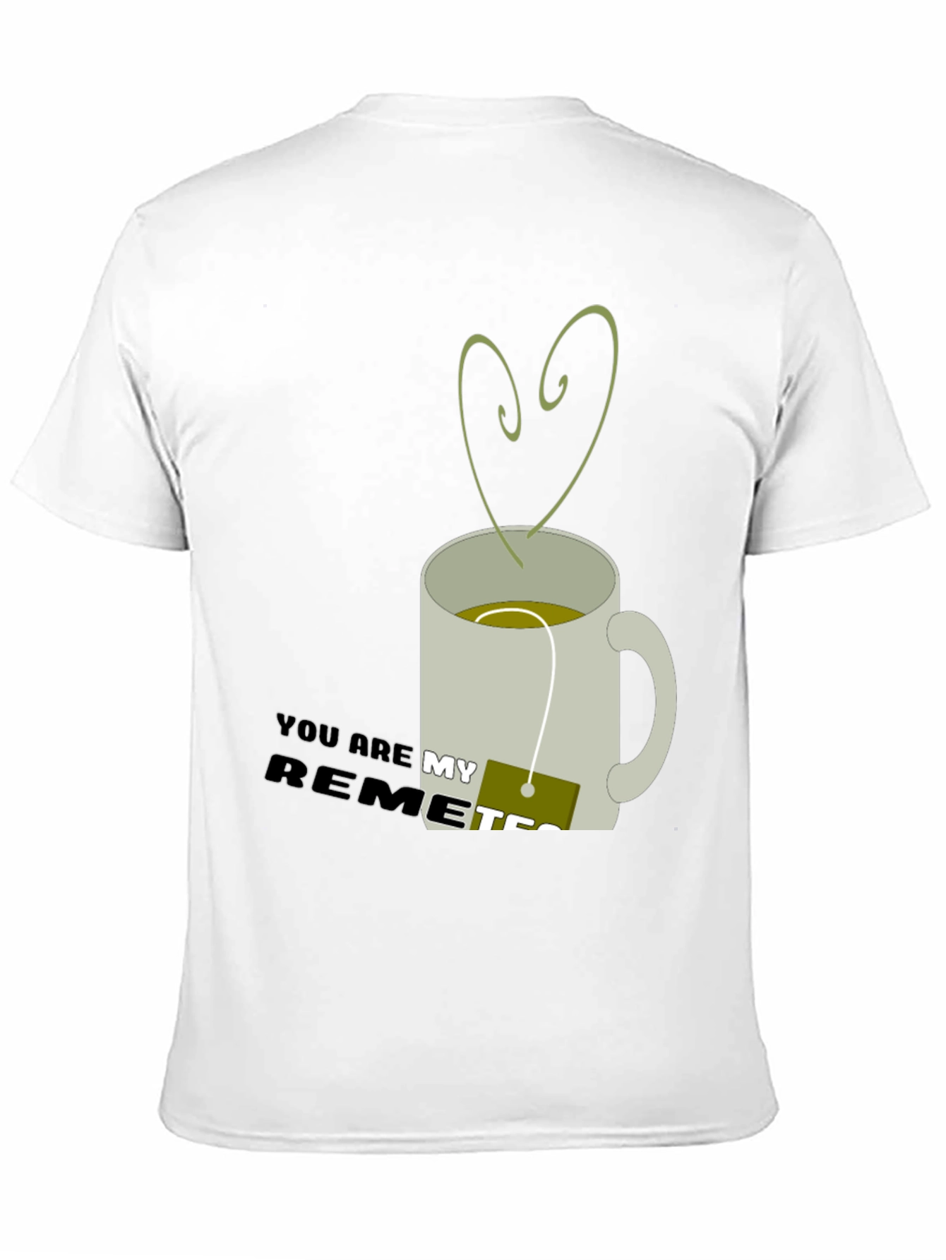 You are my Remetea Graphic T-Shirt