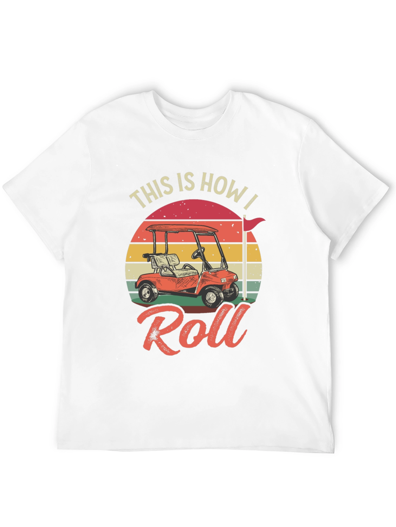 This is How I Roll Golf T-Shirt