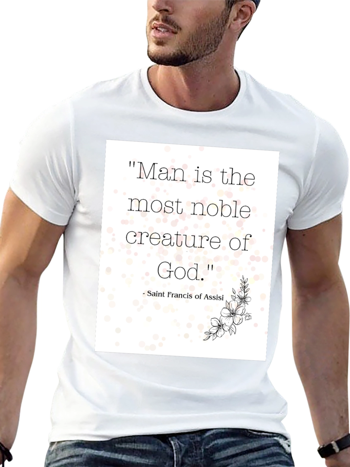 Noble Man Quote T-Shirt