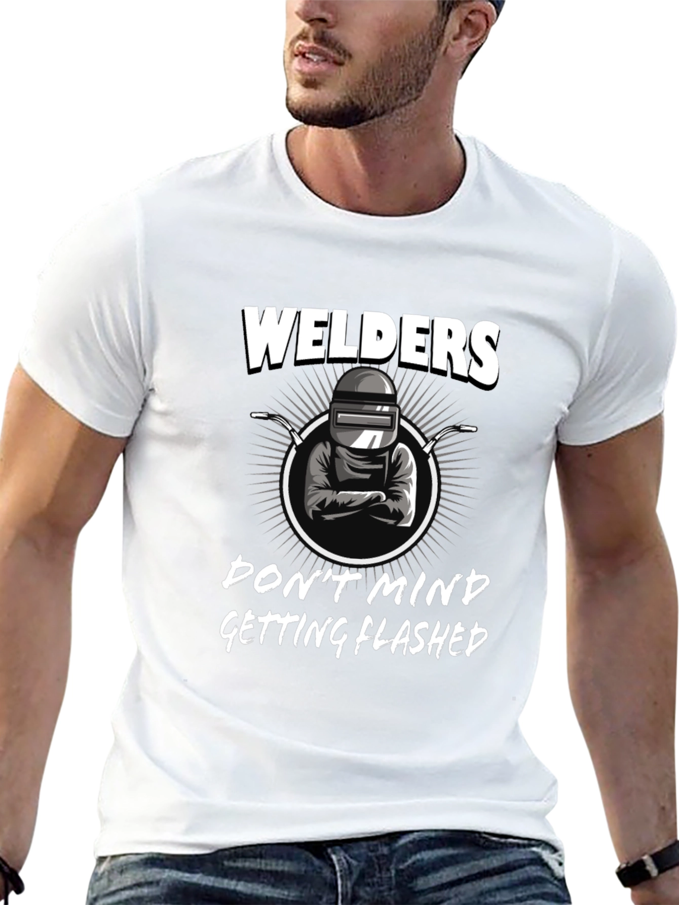 Welders Dont Mind Getting Flashed Black T-Shirt
