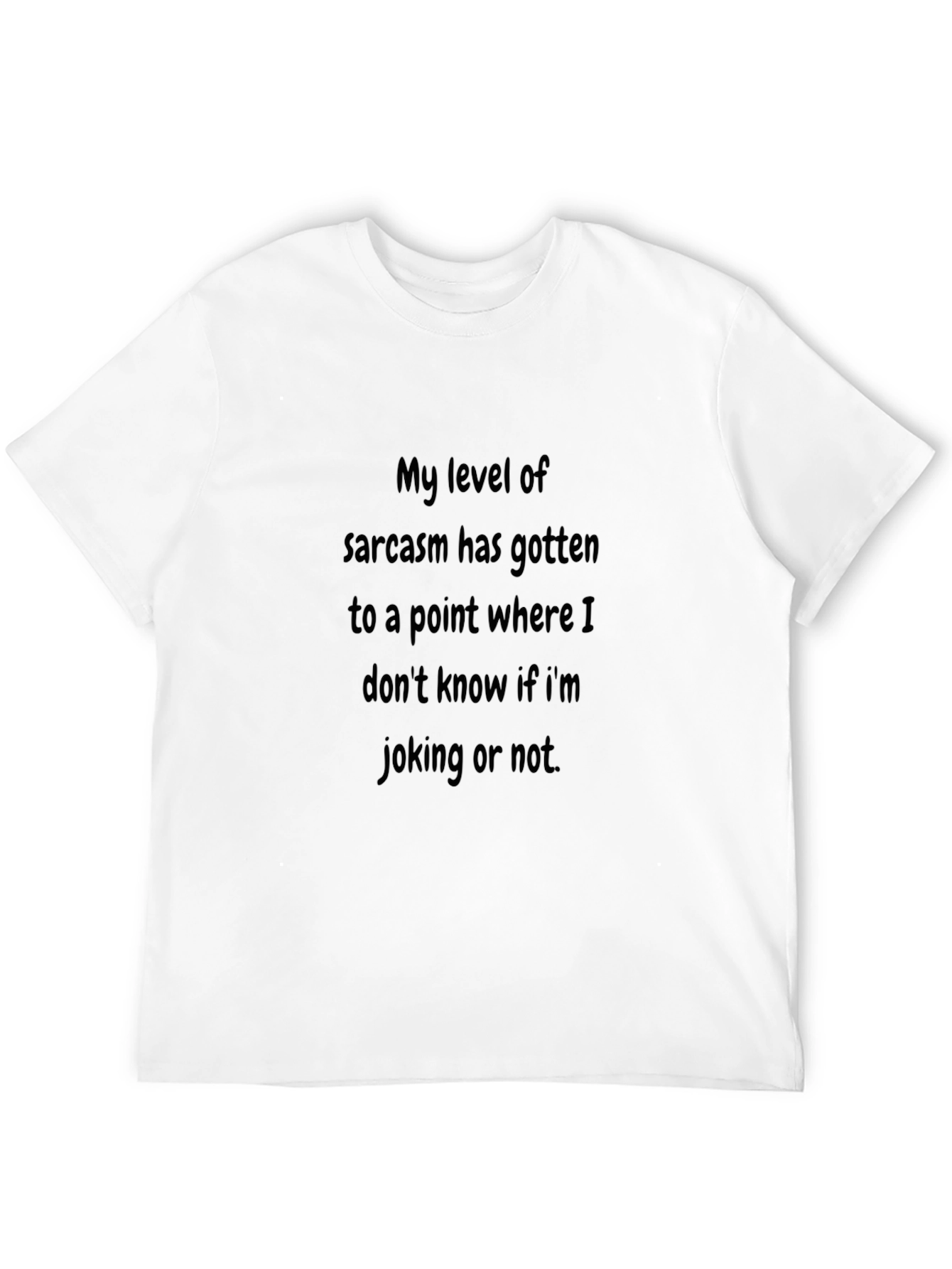 Sarcasm Level T-Shirt - Funny Statement Tee