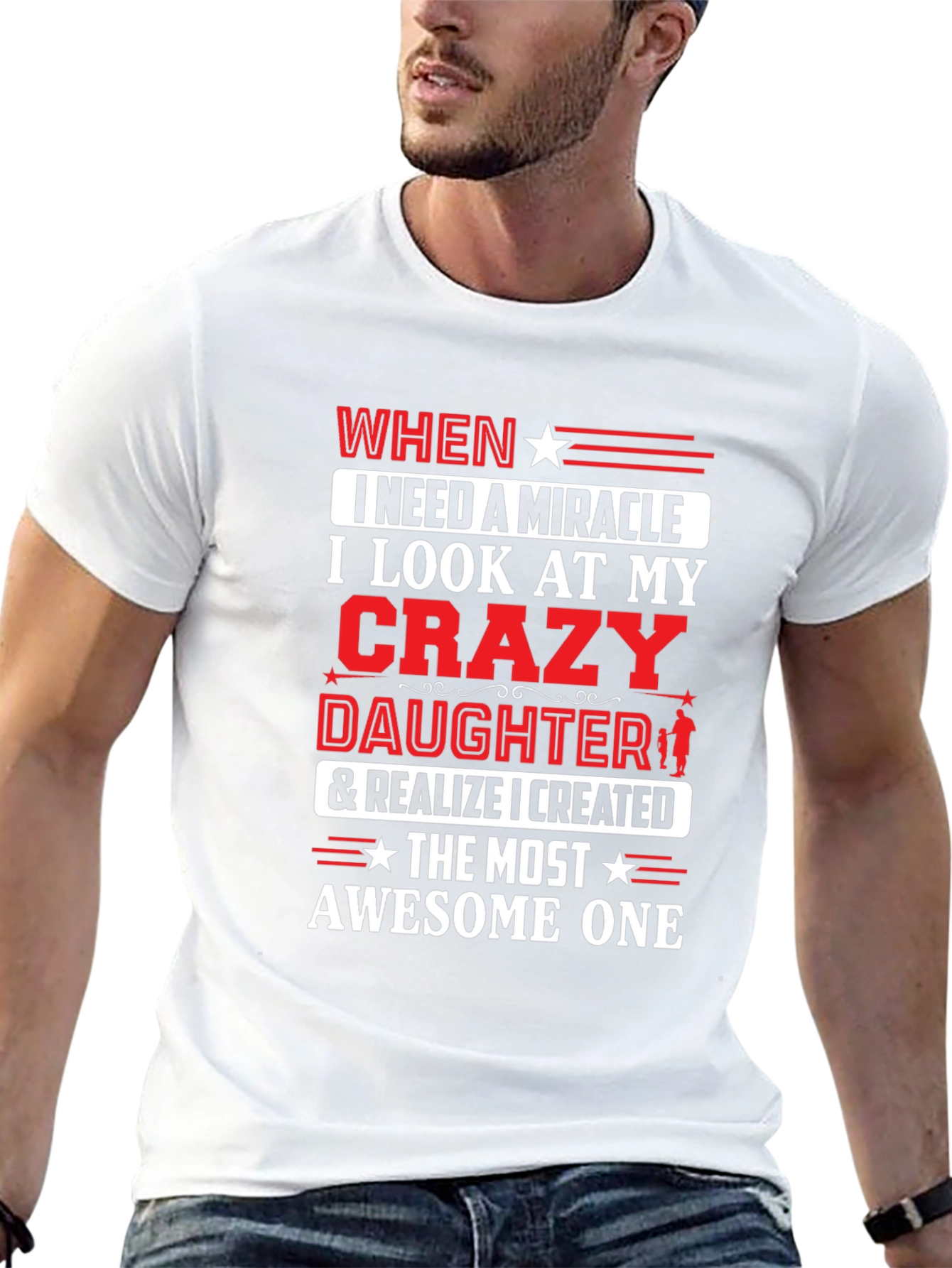 Crazy Daughter T-Shirt - Dads Miracle