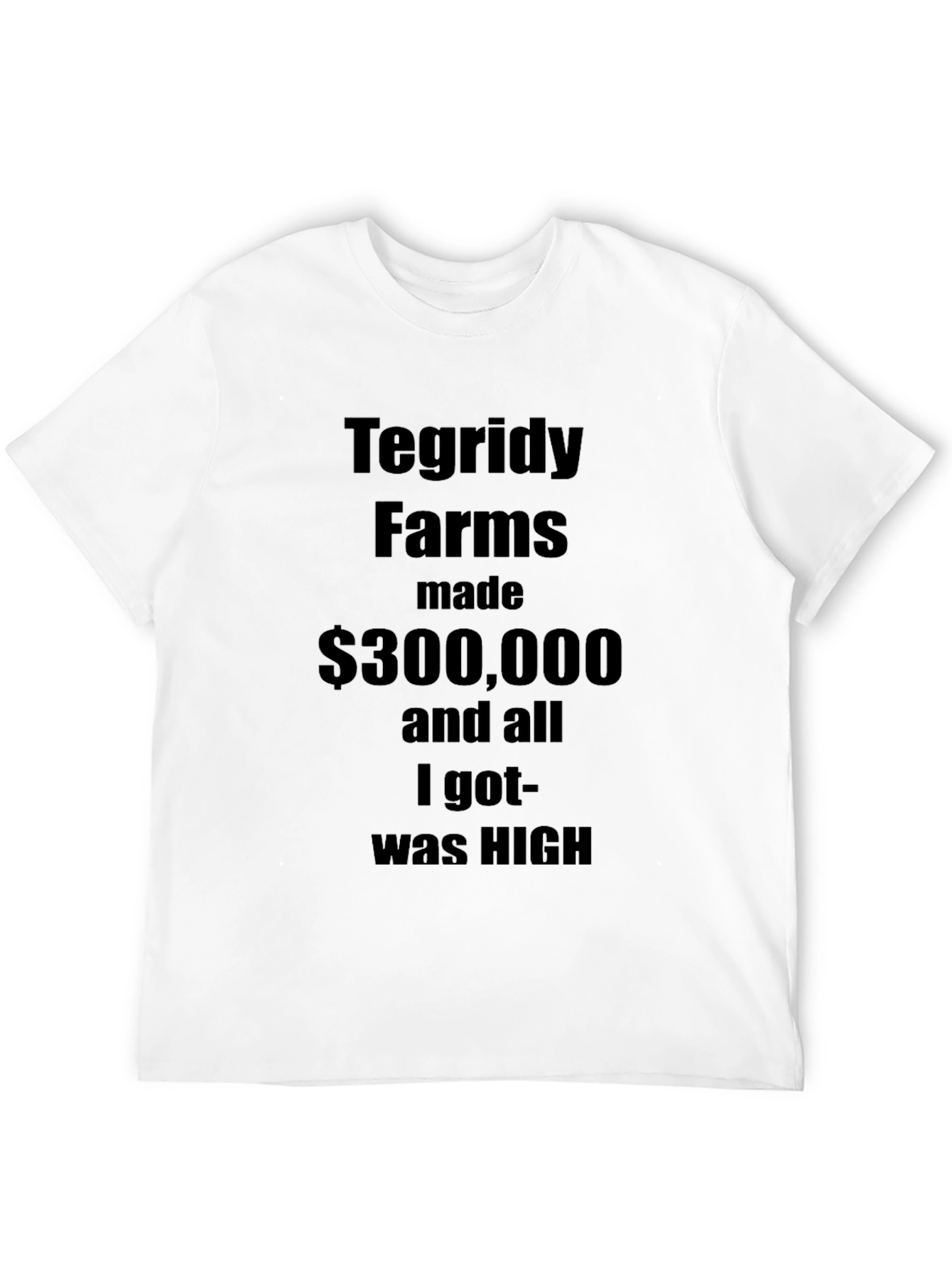 Tegridy Farms Funny T-Shirt