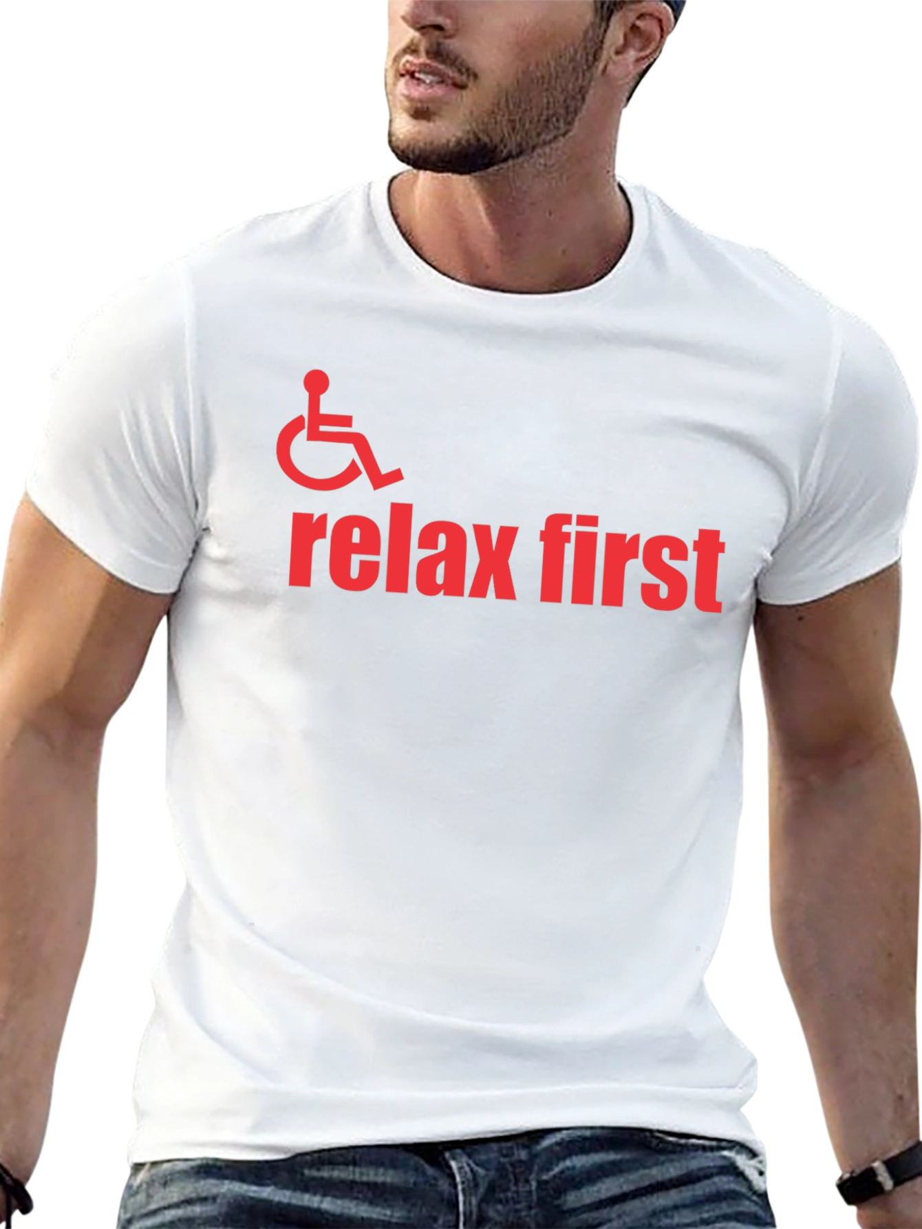 Relax First Wheelchair Graphic T-Shirt
