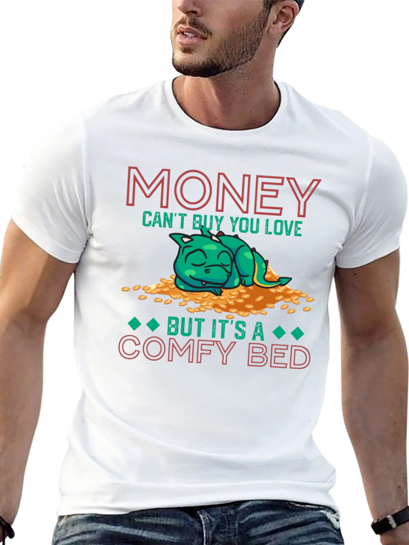 Money Cant Buy You Love T-Shirt Comfy Bed