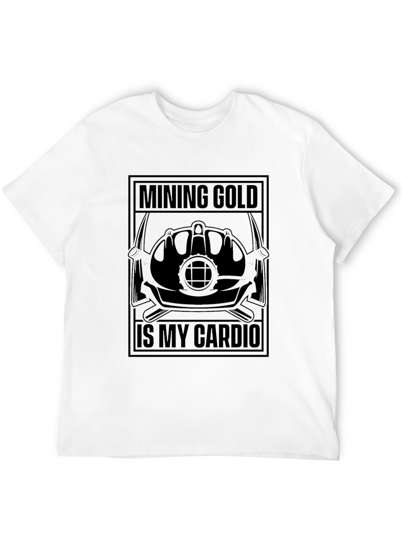 Mining Gold is My Cardio - Funny Graphic Tee