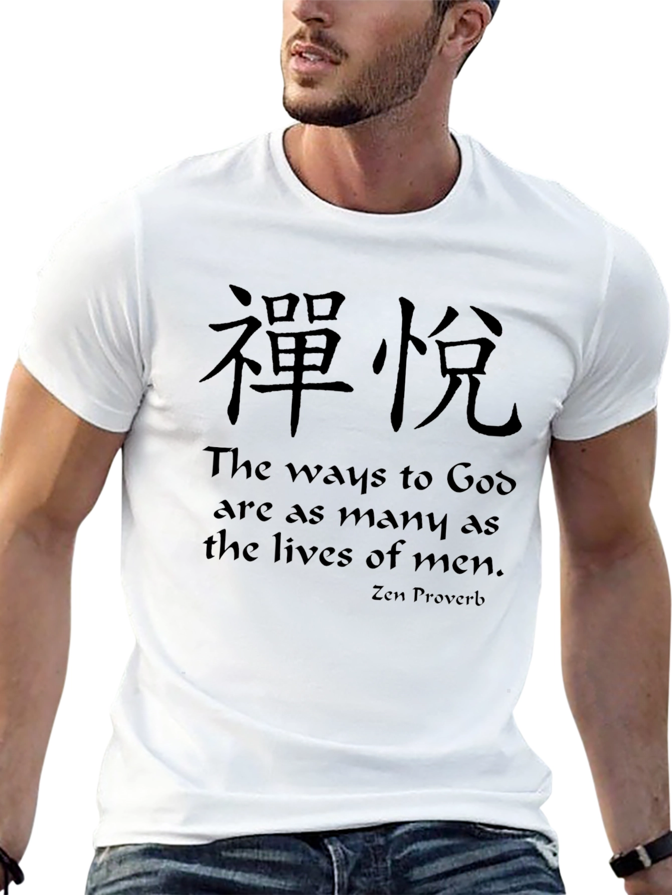 Zen Proverb T-Shirt - Ways to God
