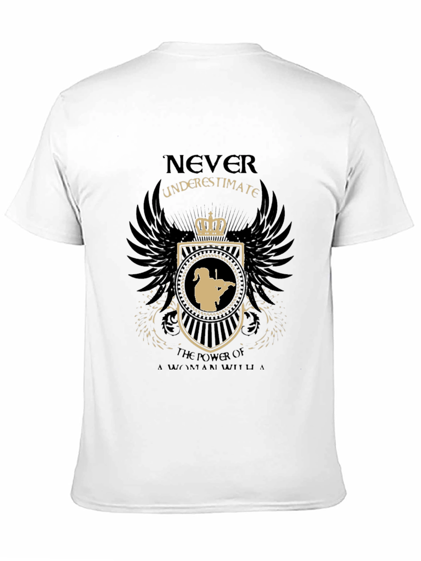 Never Underestimate T-Shirt - Graphic Tee