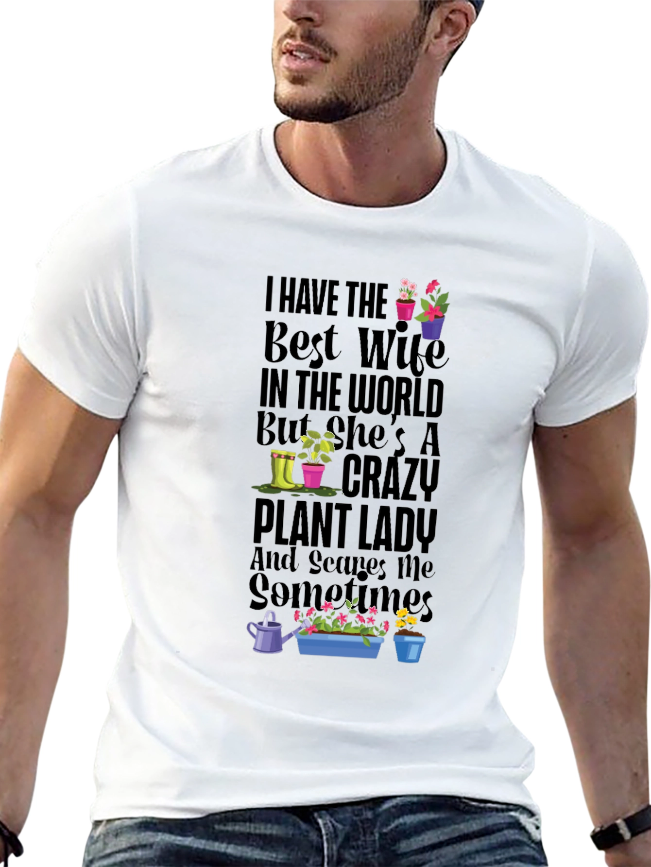 Crazy Plant Lady T-Shirt - Best Wife Gardening Tee