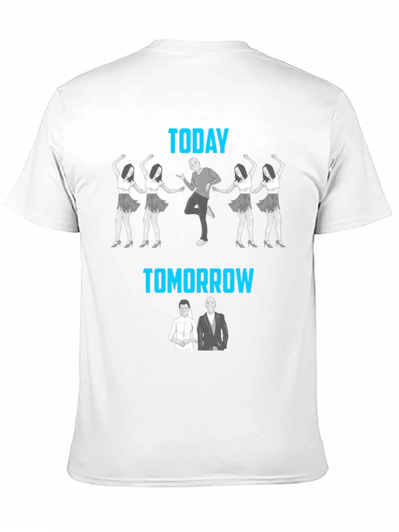 Funny Today Tomorrow T-Shirt